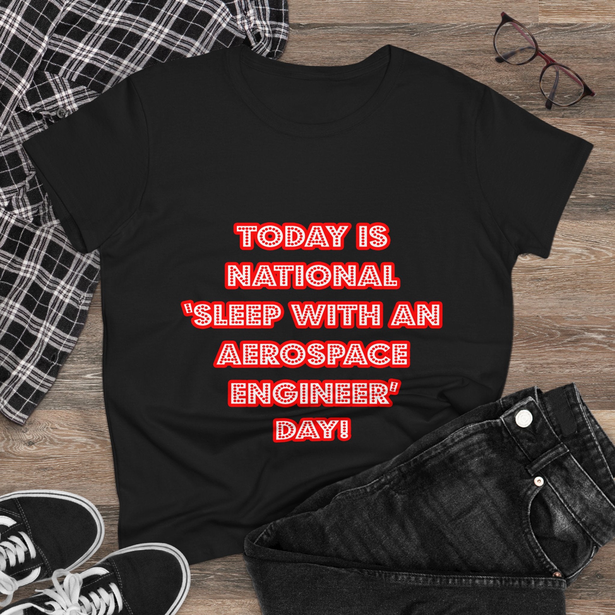 National 'Sleep With an Aerospace Engineer' Day - Women's Midweight Cotton Tee