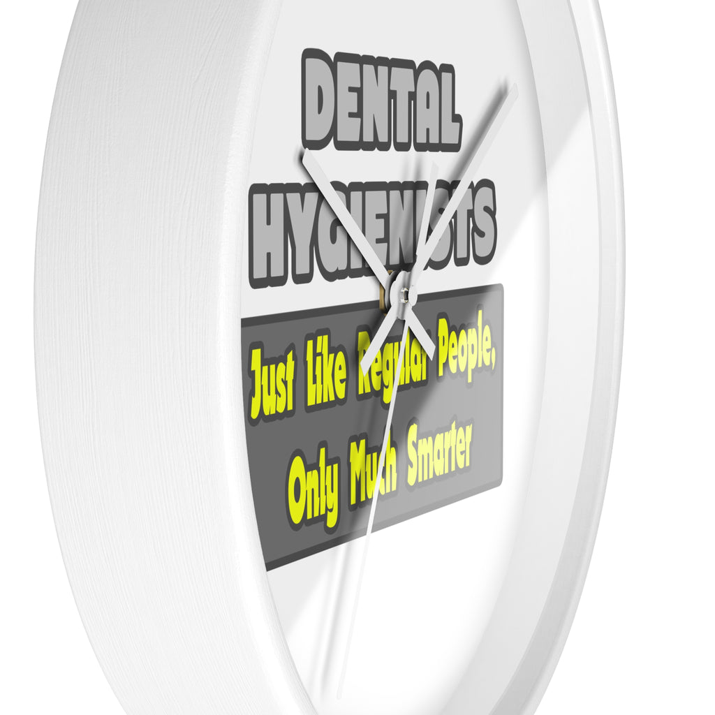 Dental Hygienists...Smarter - Wall Clock
