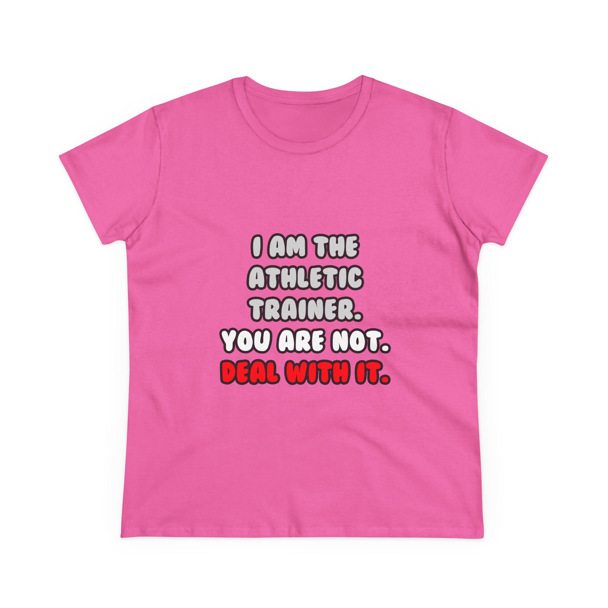 Deal With It ... Funny Athletic Trainer - Women's Midweight Cotton Tee