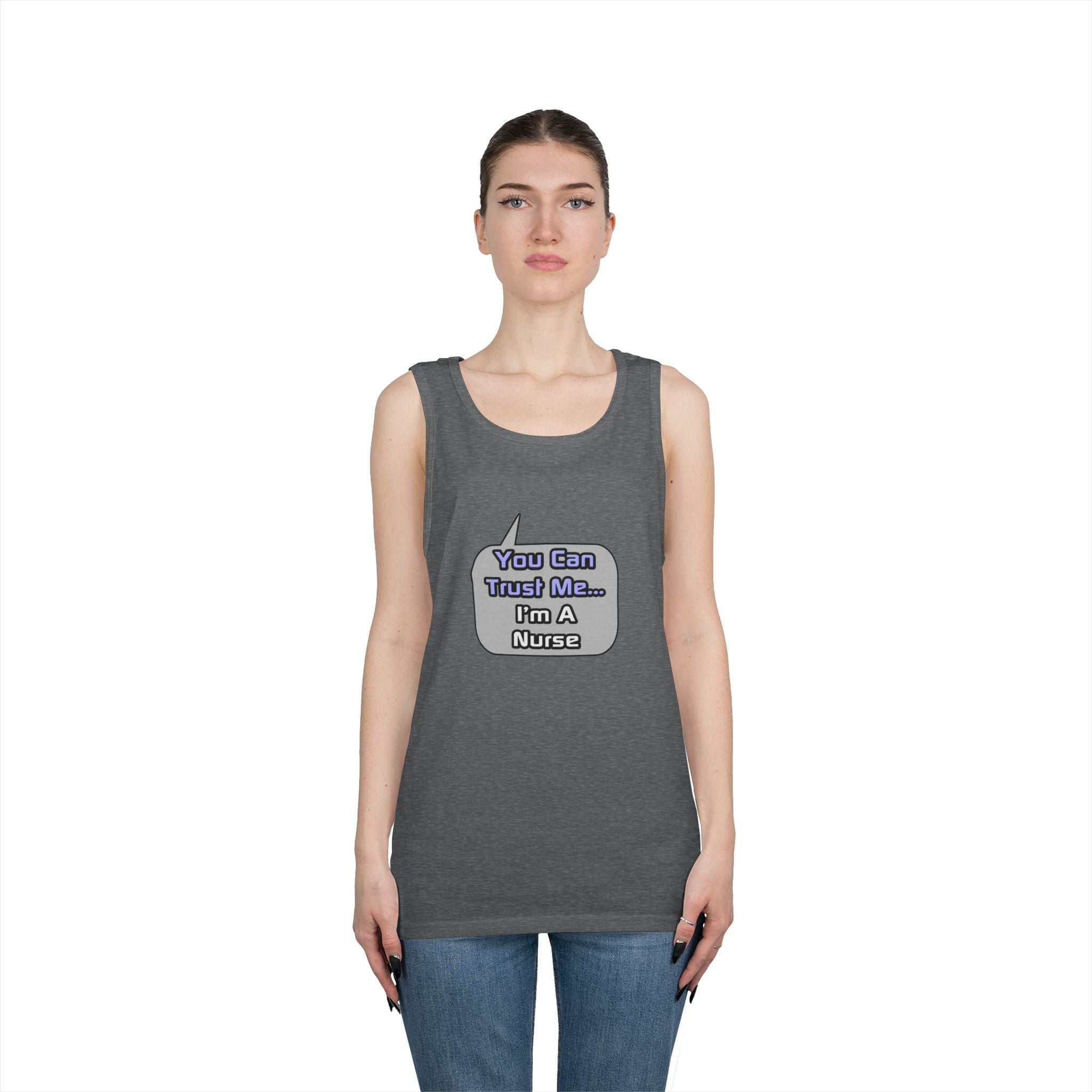 Trust Me .. I'm a Nurse - Unisex Heavy Cotton Tank Top