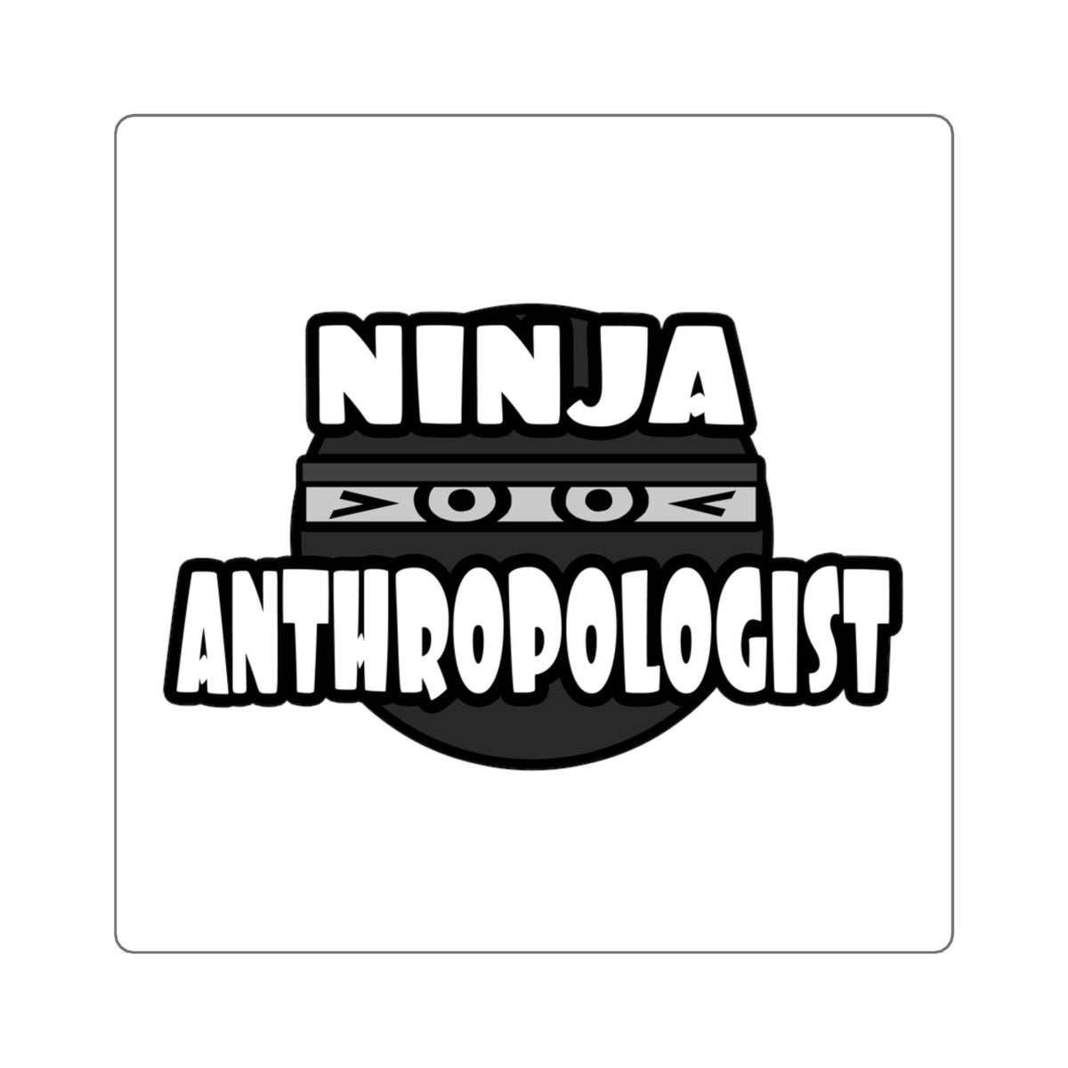 Ninja Anthropologist - Square Stickers