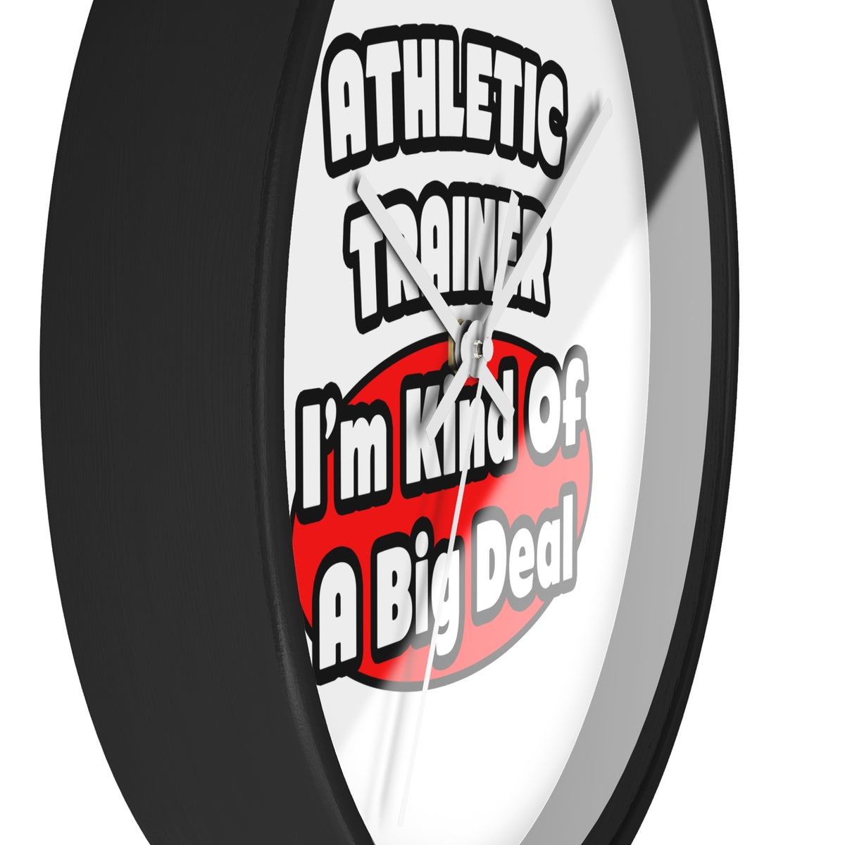 Athletic Trainer ... Big Deal - Wall Clock