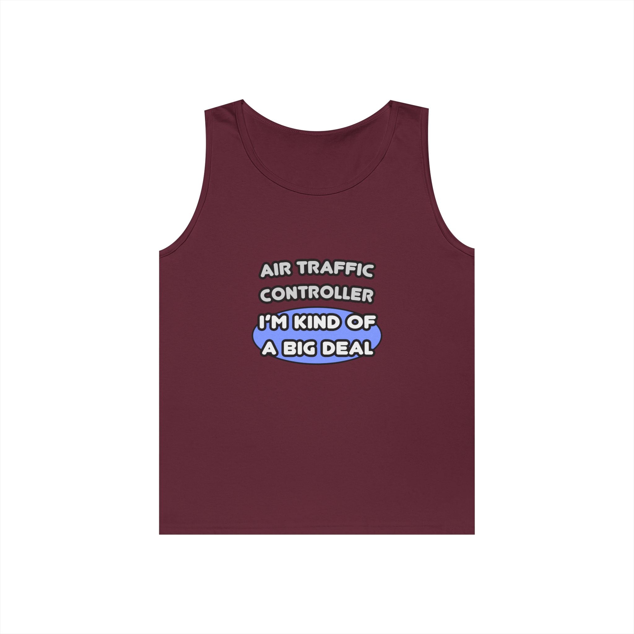 Air Traffic Controller...Kind of a Big Deal - Unisex Heavy Cotton Tank Top