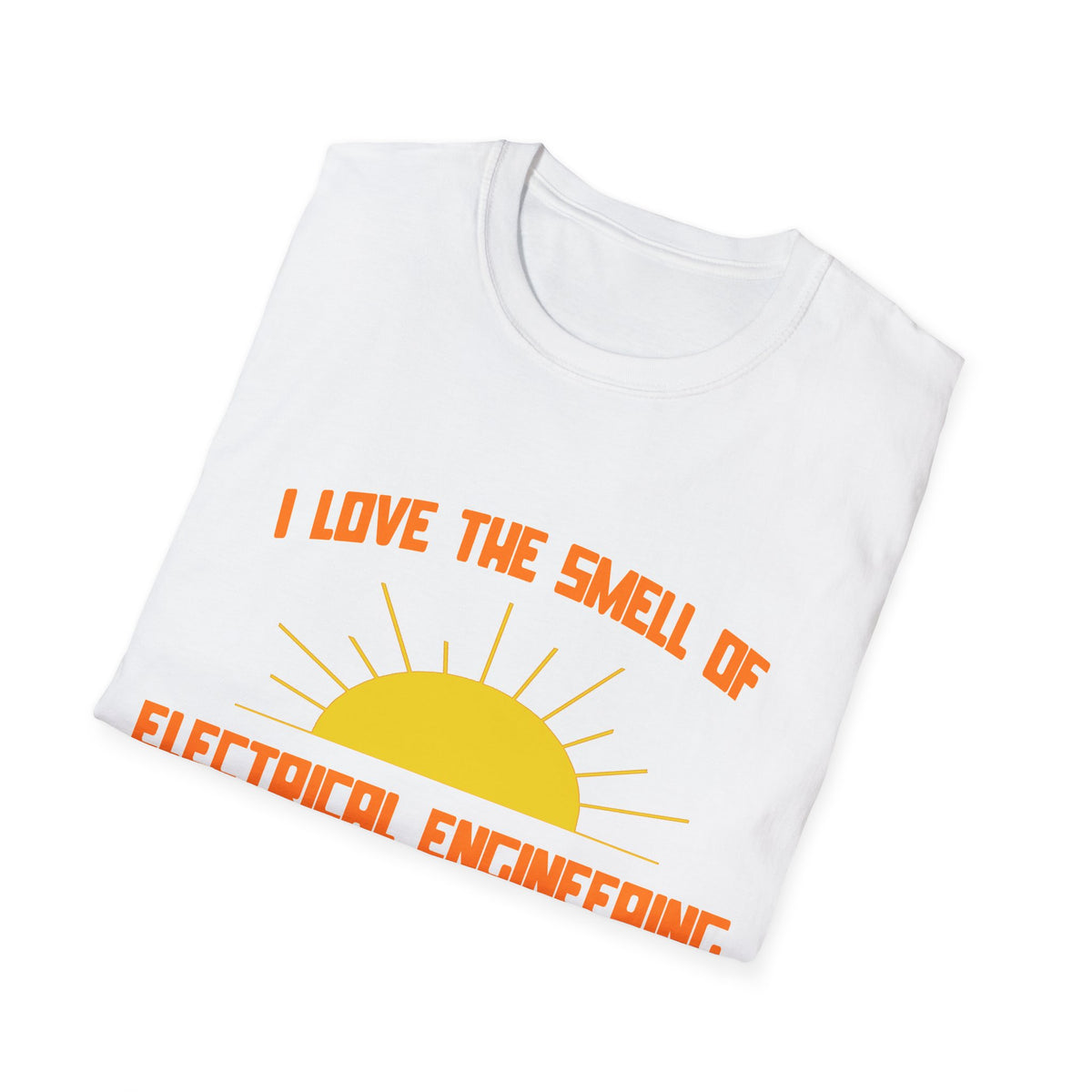 Smell of Electrical Engineering in the Morning - Unisex Softstyle T-Shirt