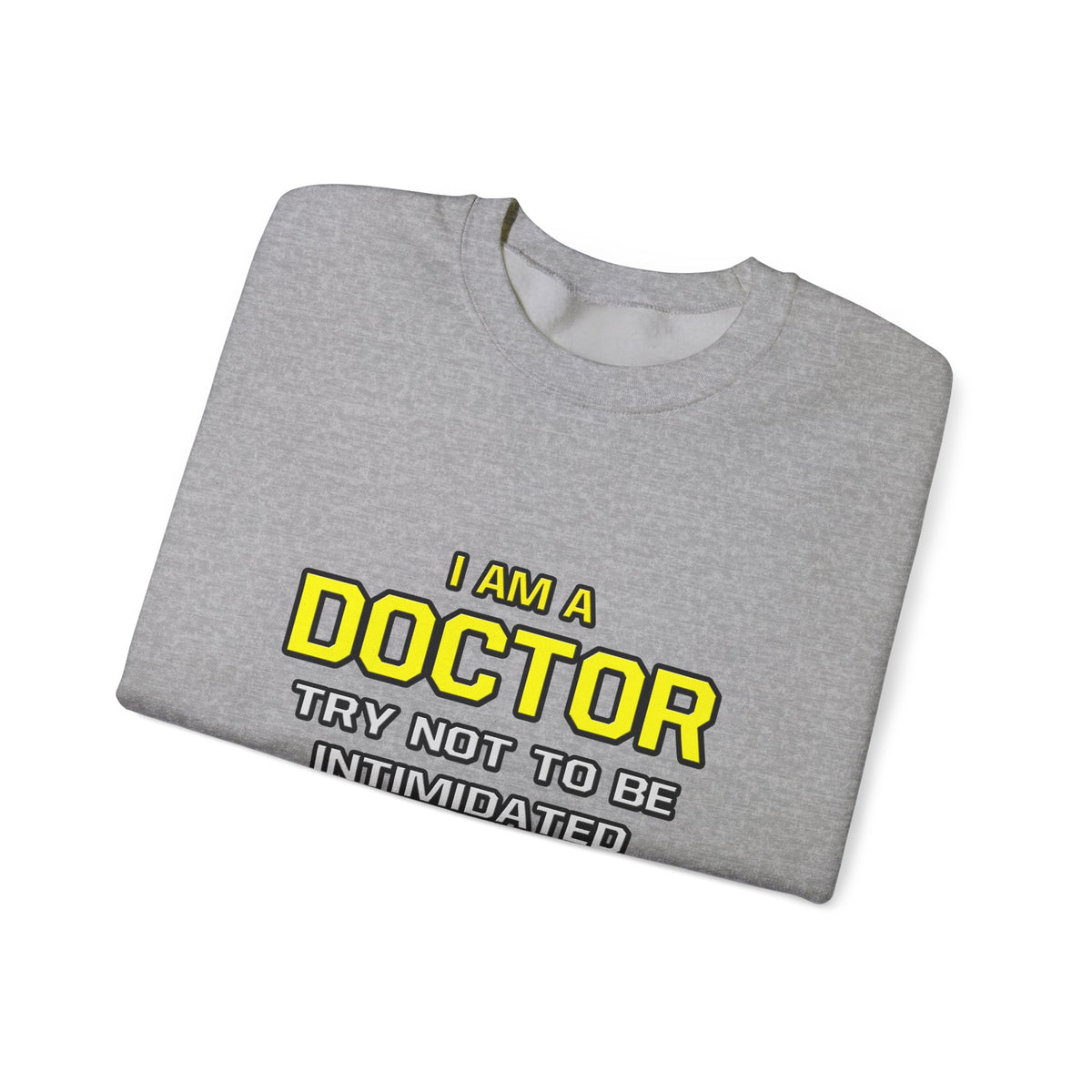 Doctor...Superior Intelligence - Unisex Heavy Blend™ Crewneck Sweatshirt
