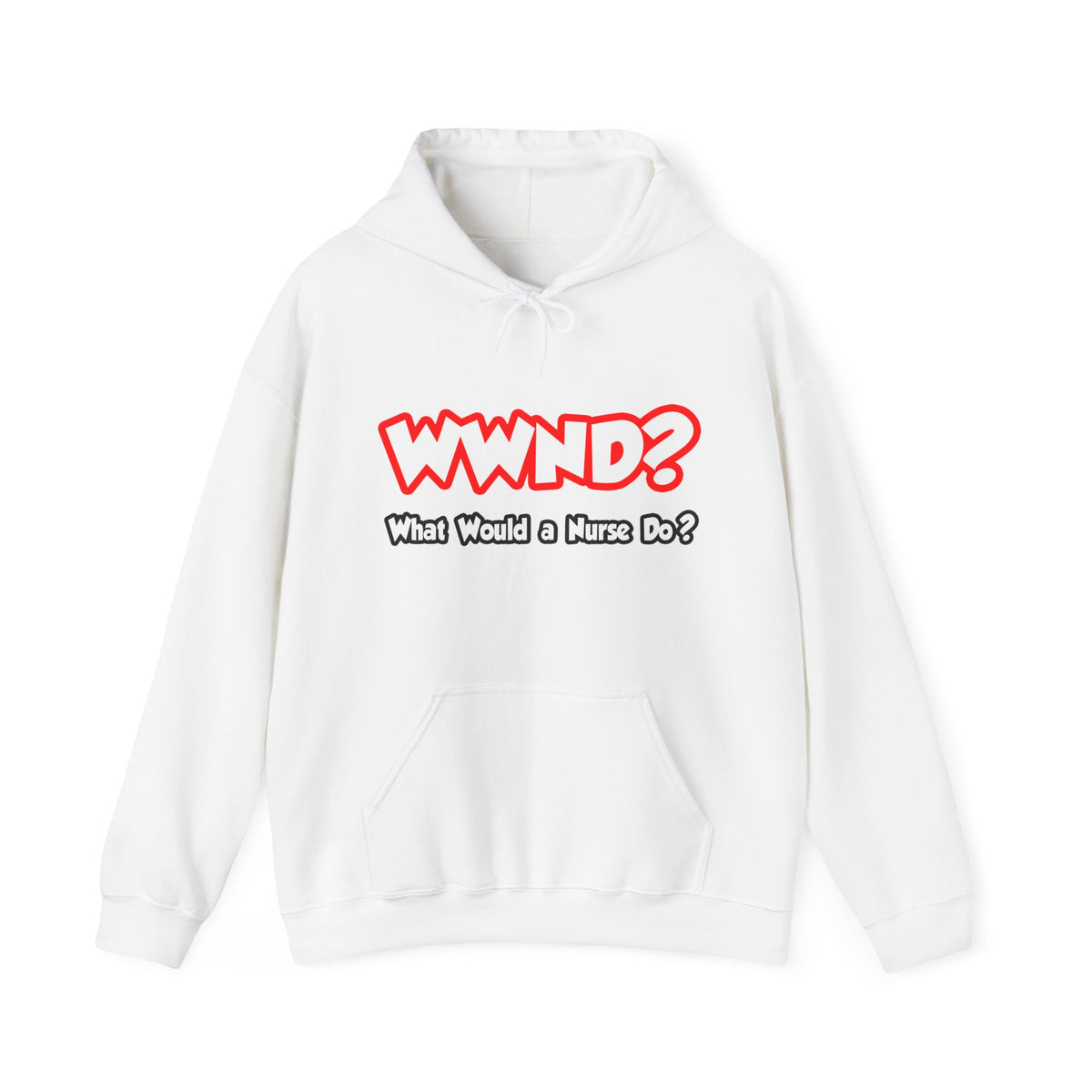 WWND...What Would a Nurse Do - Unisex Heavy Blend™ Hooded Sweatshirt