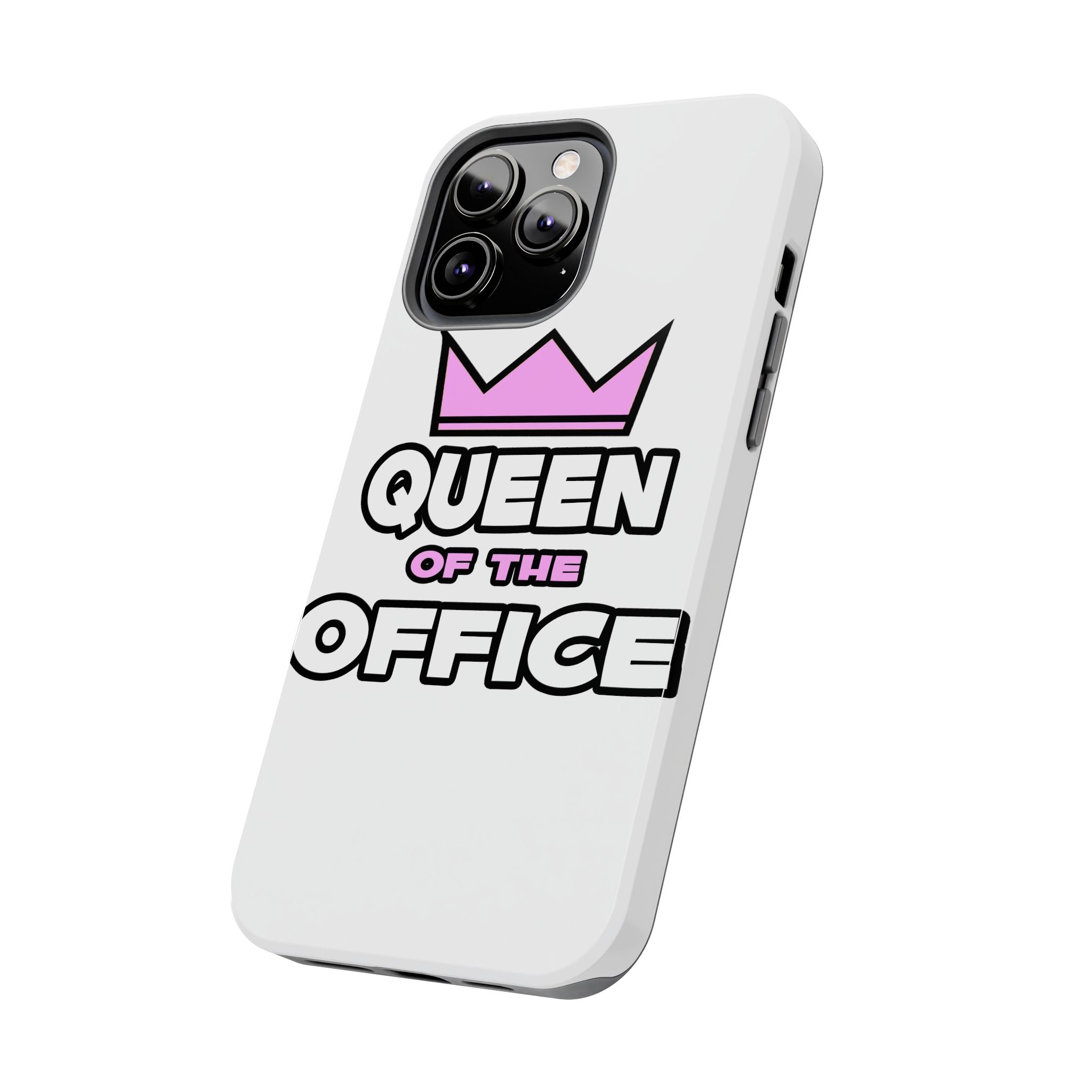 Queen of the Office - Tough Phone Cases
