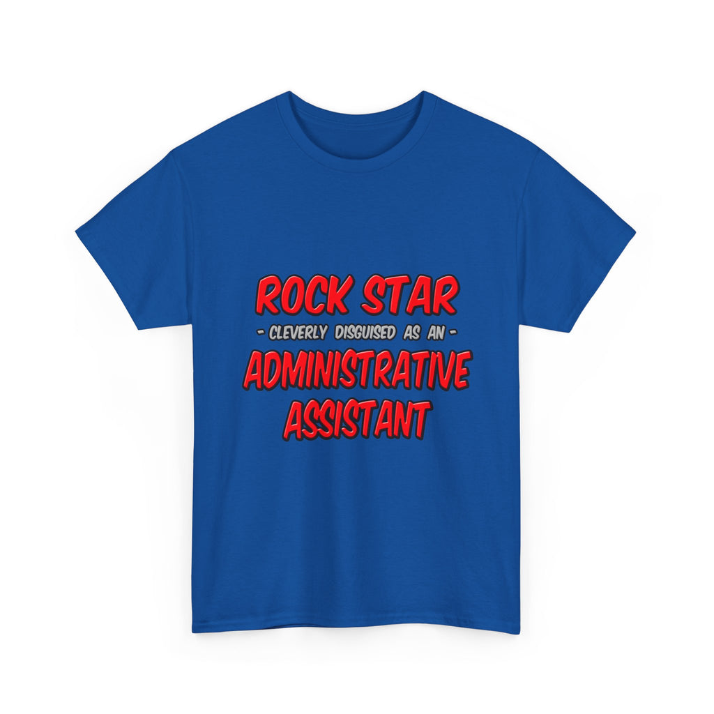 Rock Star...Administrative Assistant - Unisex Heavy Cotton Tee