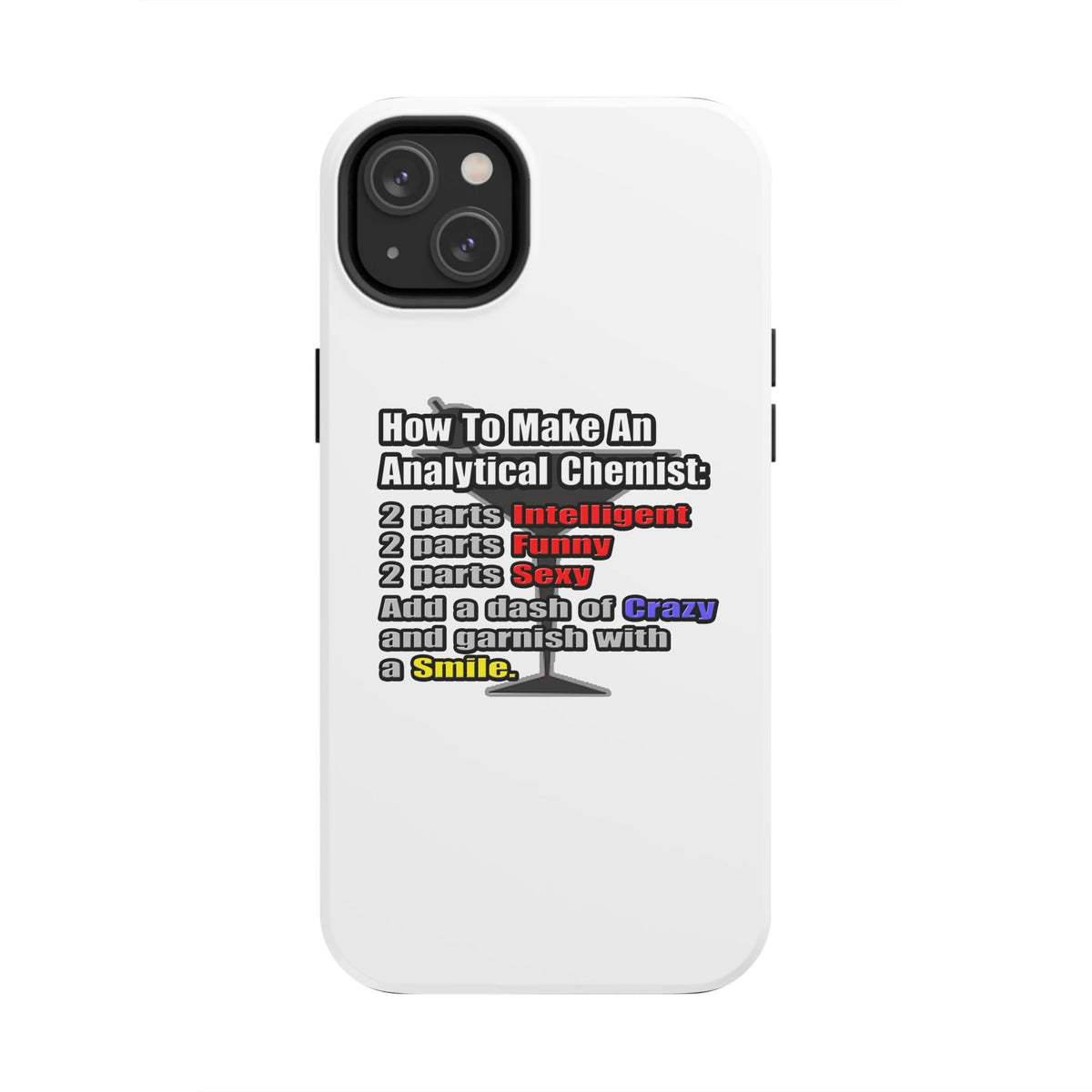 How To Make an Analytical Chemist - Tough Phone Cases