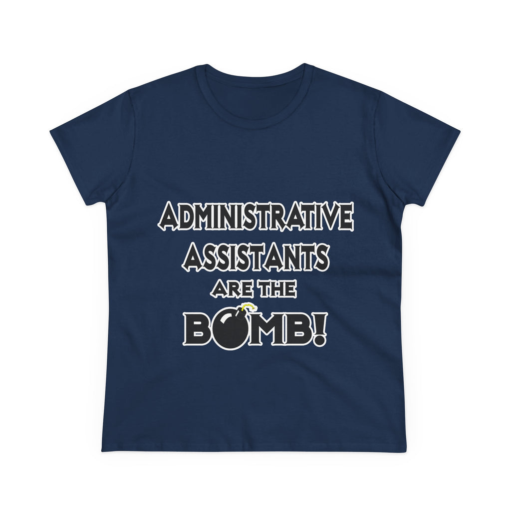 Administrative Assistants Are The Bomb! (2) - Women's Midweight Cotton Tee
