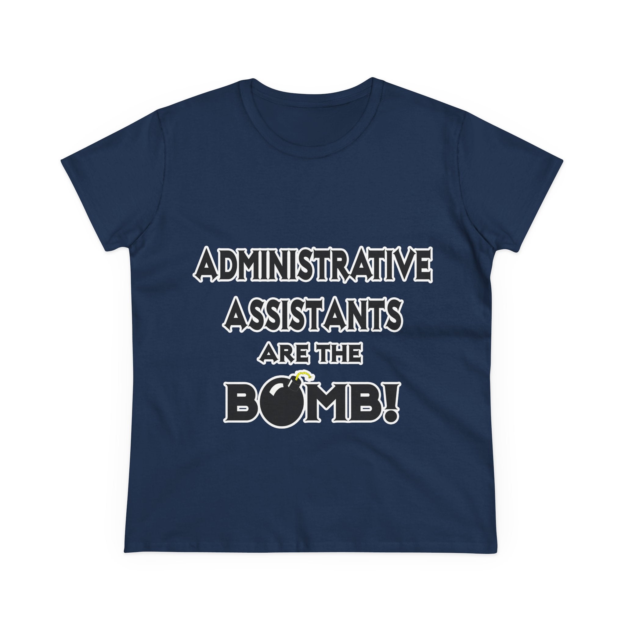 Administrative Assistants Are The Bomb! (2) - Women's Midweight Cotton Tee