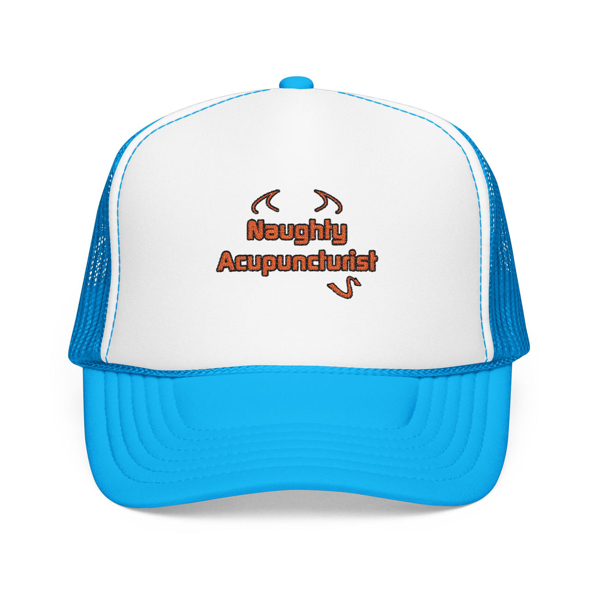 Naughty Acupuncturist - Foam Trucker Hat