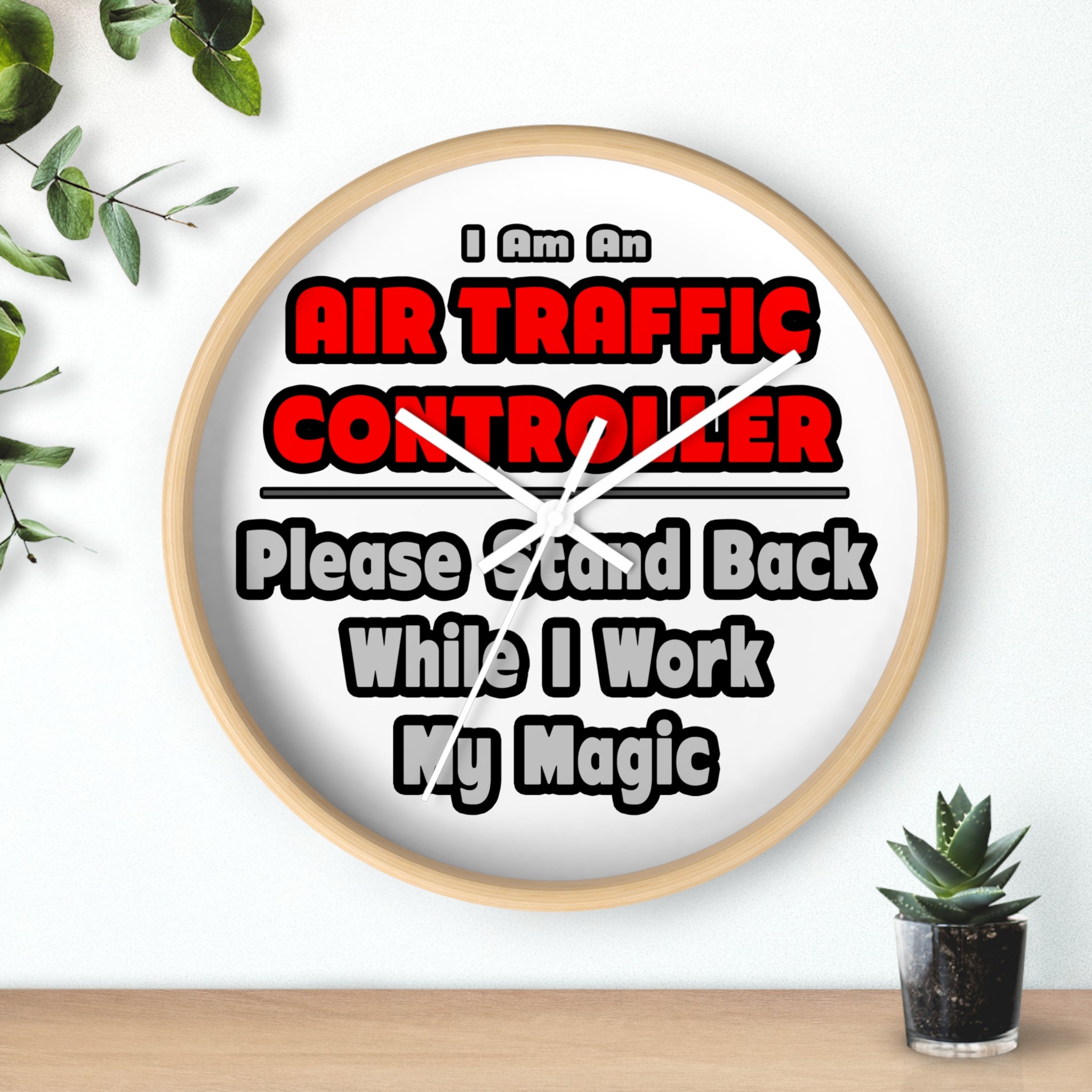 Air Traffic Controller...Work My Magic - Wall Clock