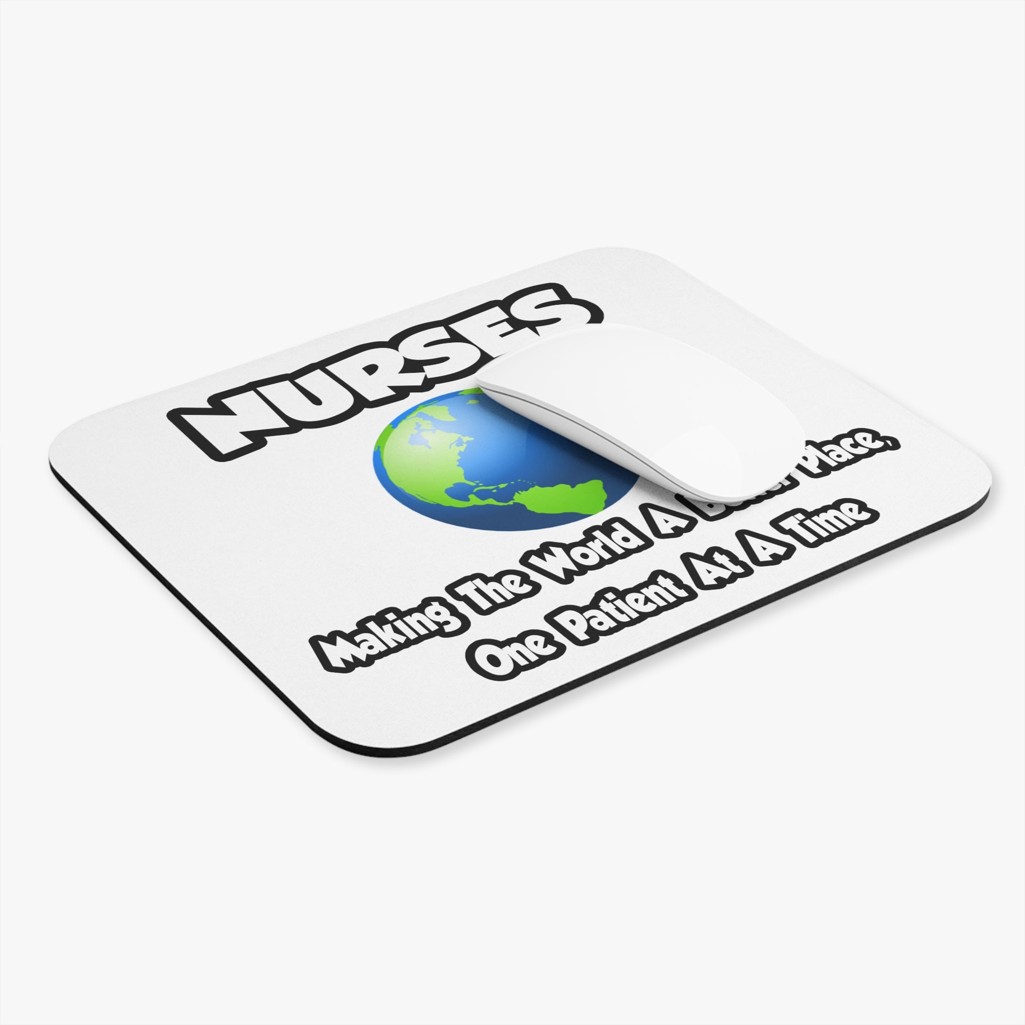 Nurses...Making the World a Better Place - Mouse Pad (Rectangle)