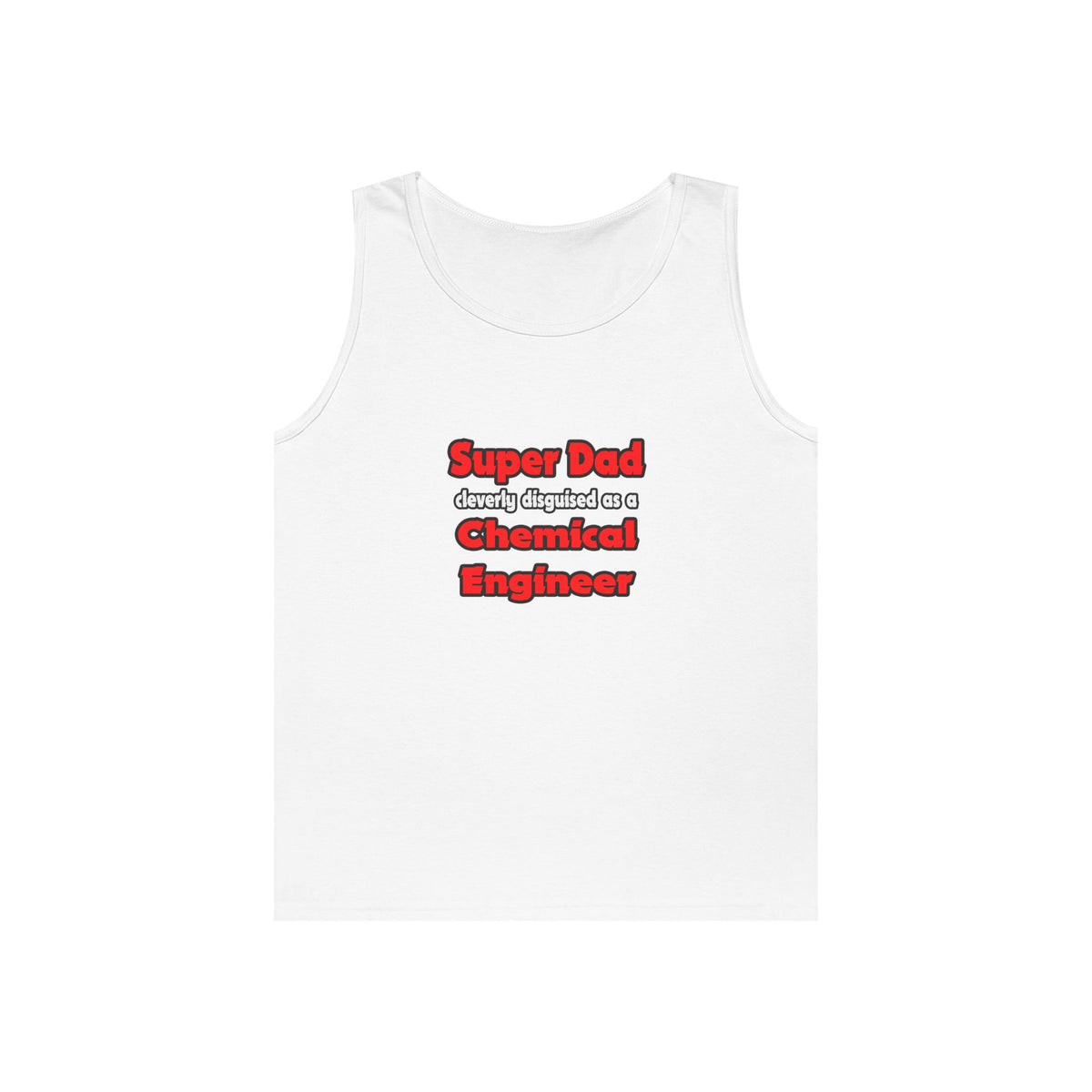 Super Dad ... Chemical Engineer - Unisex Heavy Cotton Tank Top