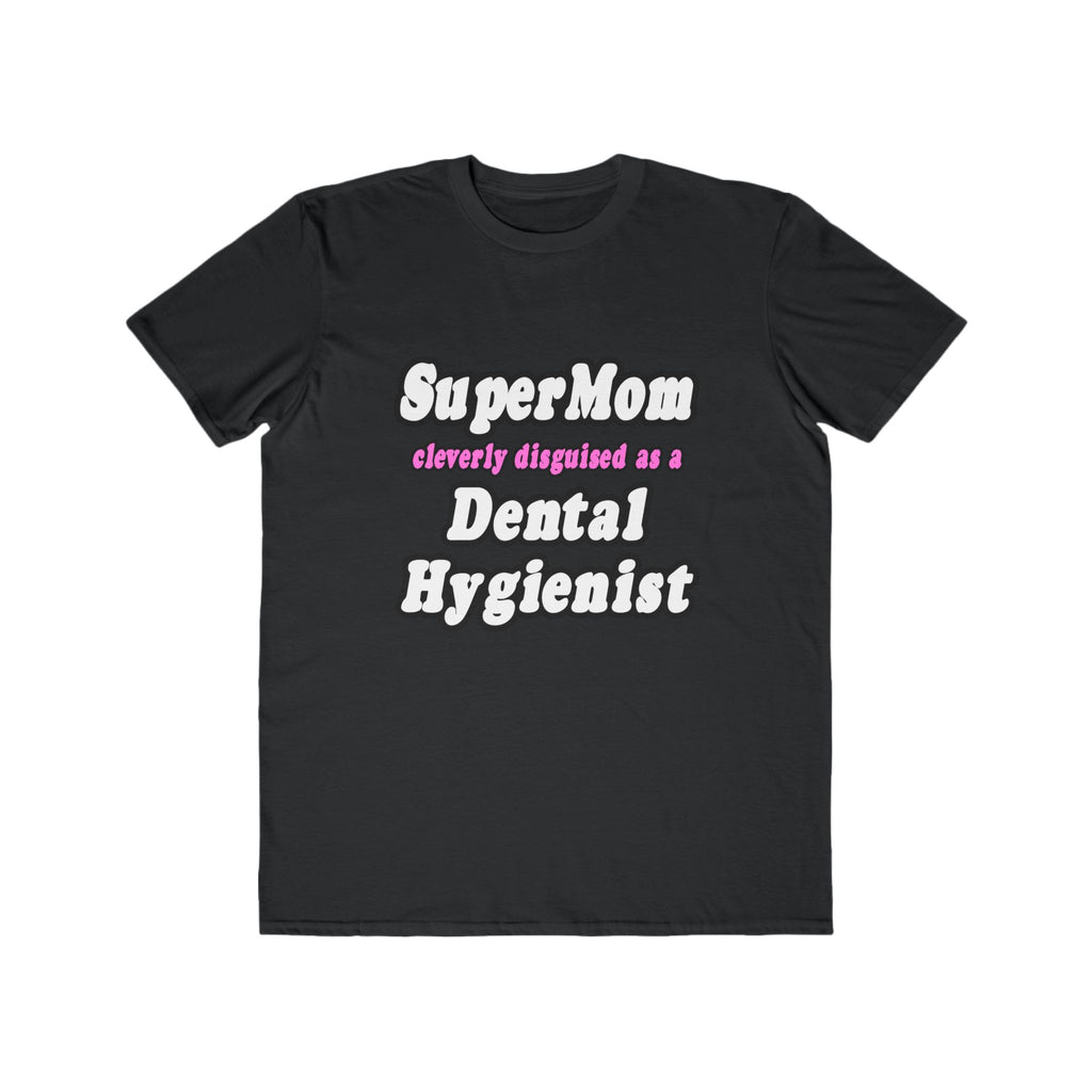 SuperMom...Dental Hygienist - Men's Lightweight Fashion Tee