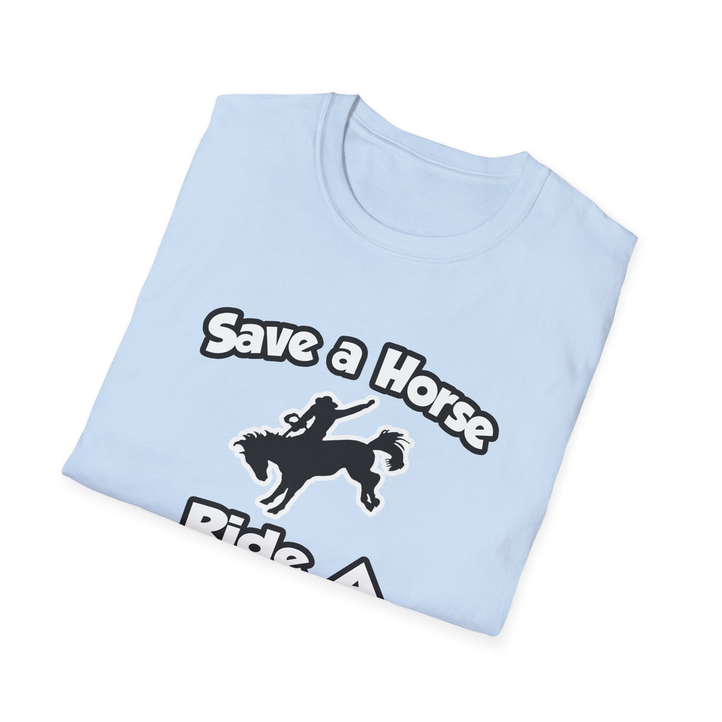 Save a Horse .. Ride a Doctor - Unisex Softstyle T-Shirt