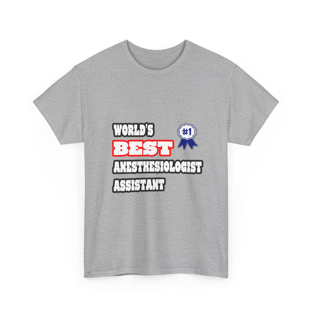 World's Best Anesthesiologist Assistant - Unisex Heavy Cotton Tee