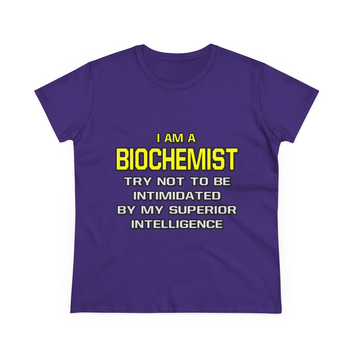 Biochemist...Superior Intelligence - Women's Midweight Cotton Tee