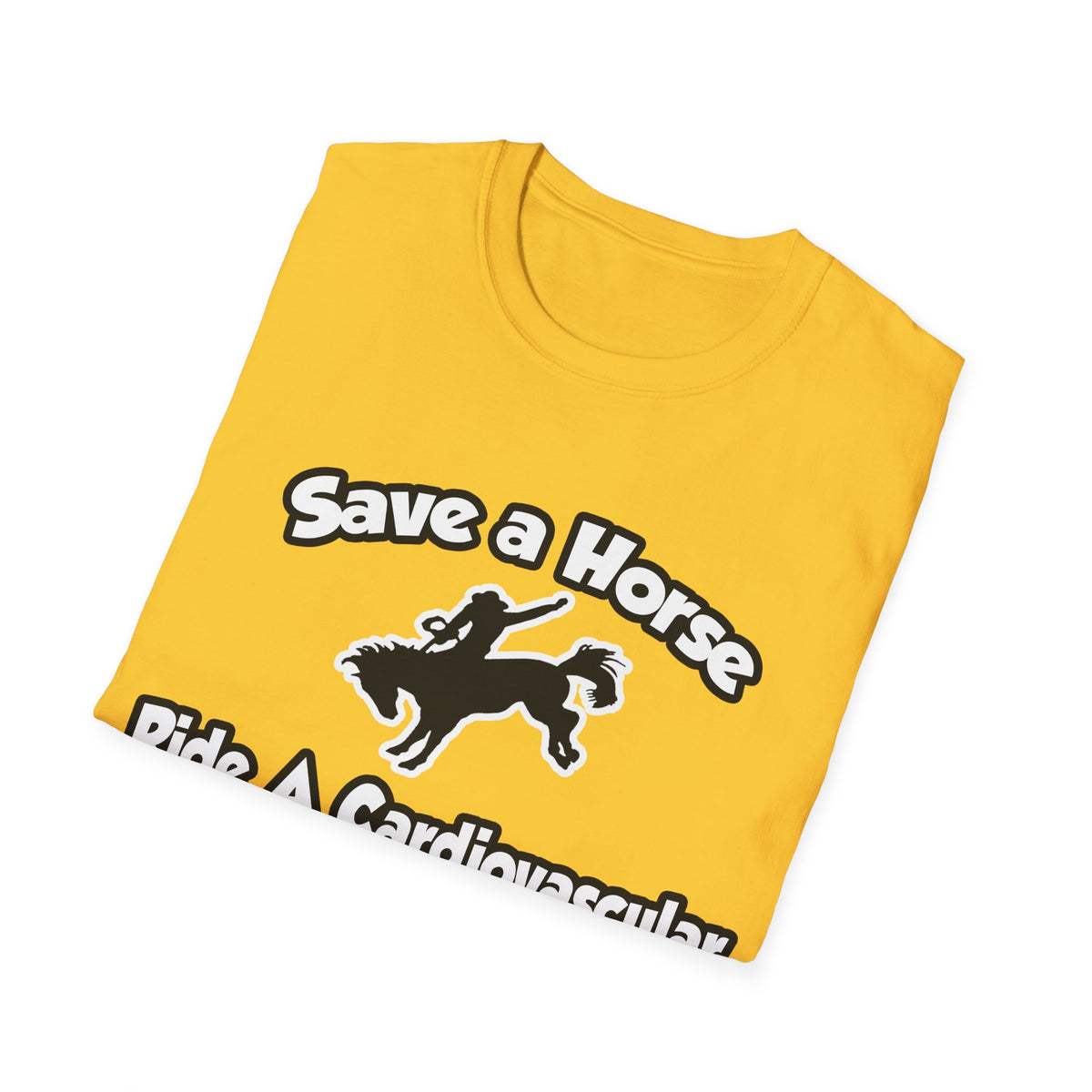 Save a Horse, Ride a Cardiovascular Tech - Unisex Softstyle T-Shirt