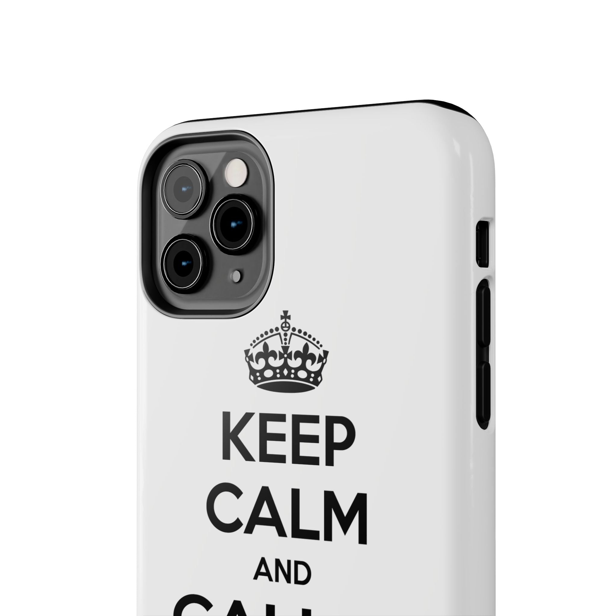 Keep Calm and Call a Nurse - Tough Phone Cases