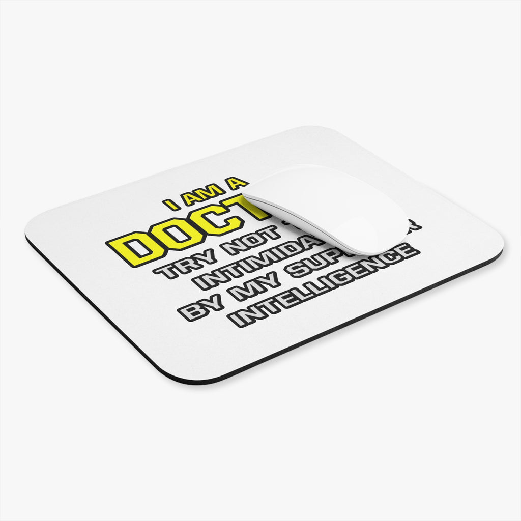Doctor...Superior Intelligence - Mouse Pad (Rectangle)