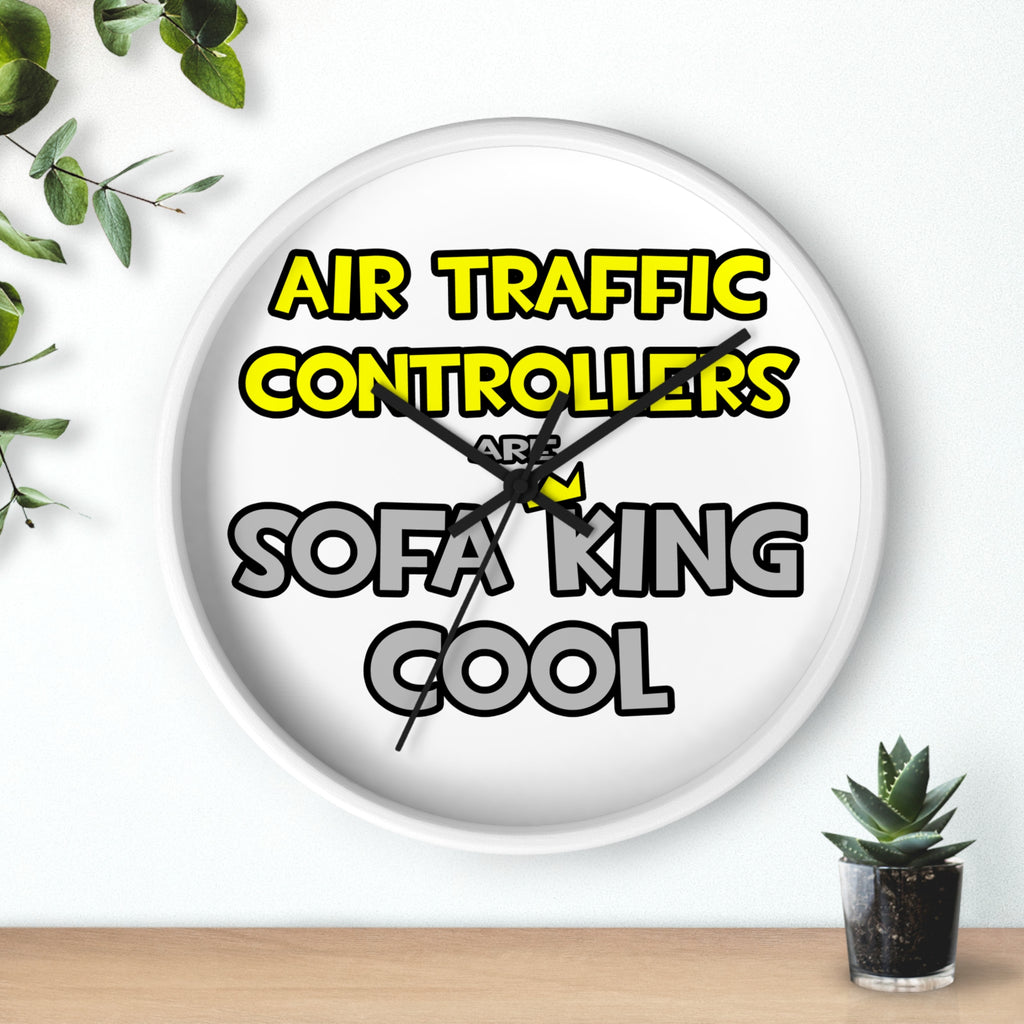 Air Traffic Controllers Are Sofa King Cool - Wall Clock