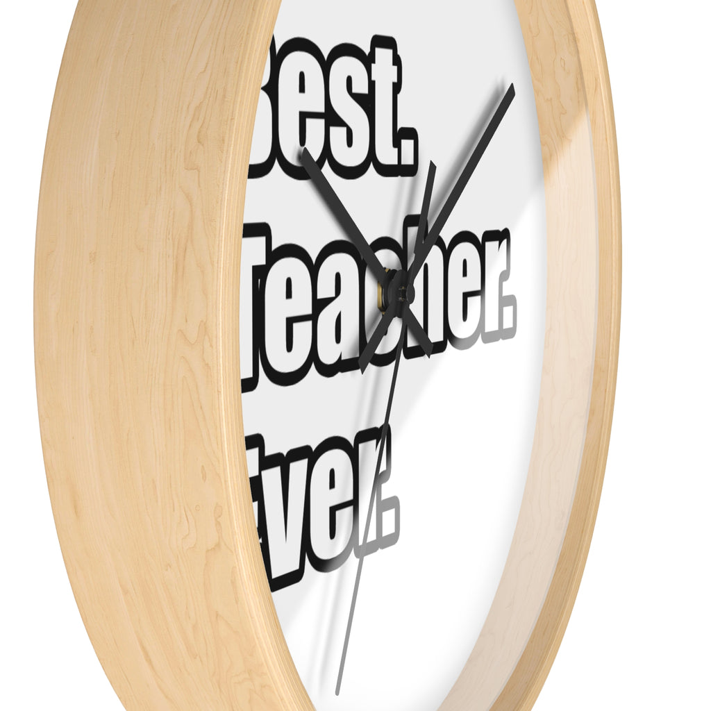 best teacher ever - Wall Clock