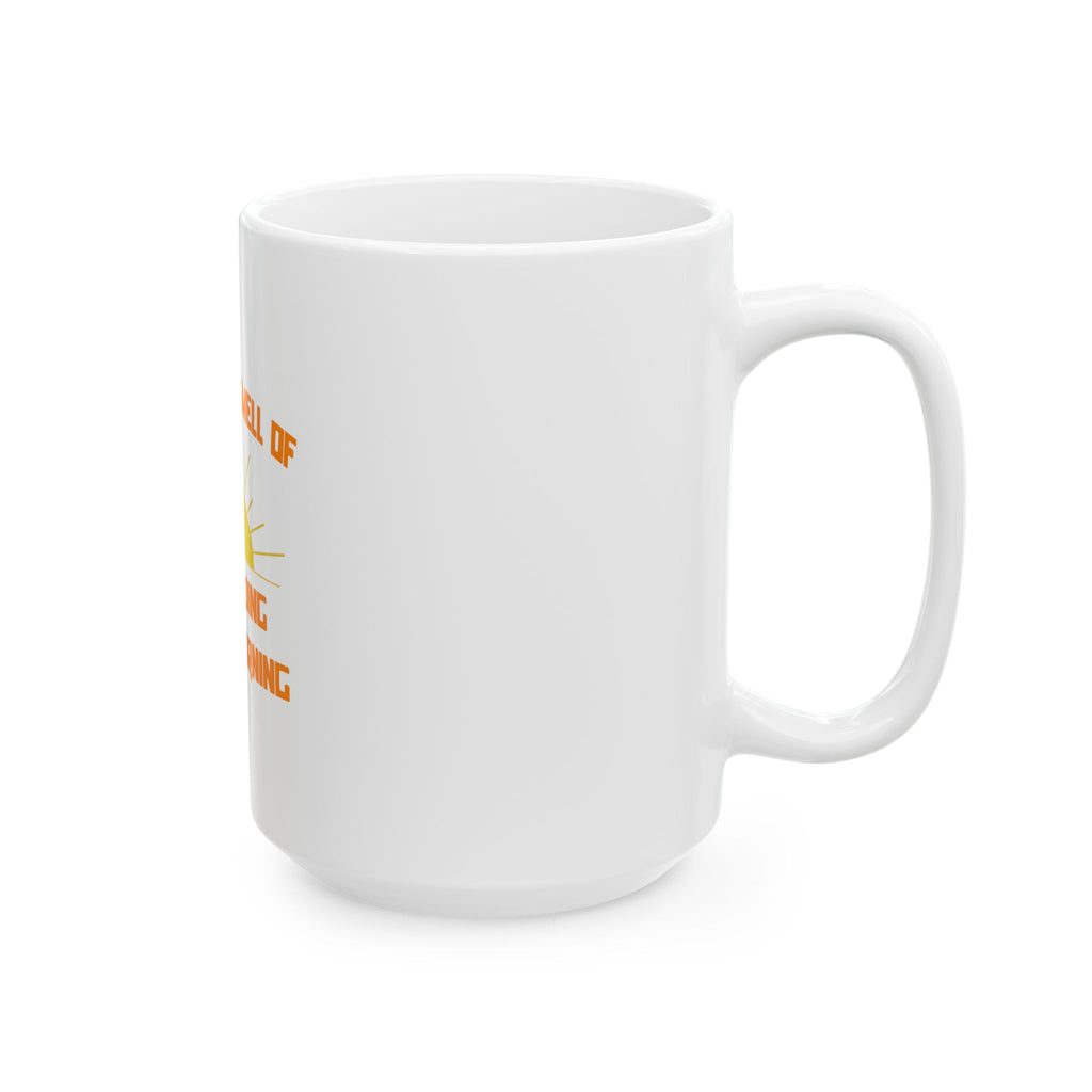 Smell of Bartending in the Morning - Ceramic Mug, (11oz, 15oz)