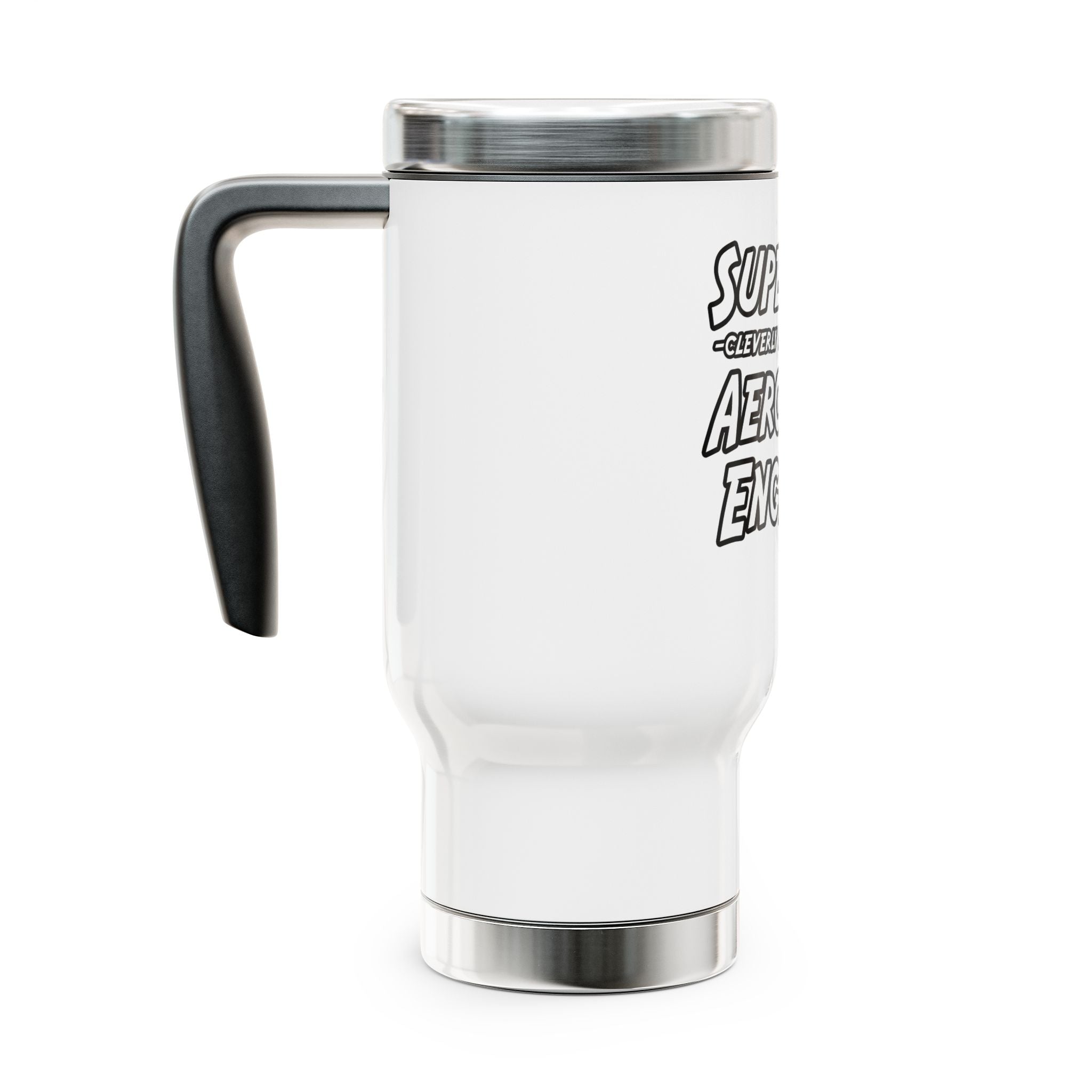 SuperDad...Aerospace Engineer - Stainless Steel Travel Mug with Handle, 14oz