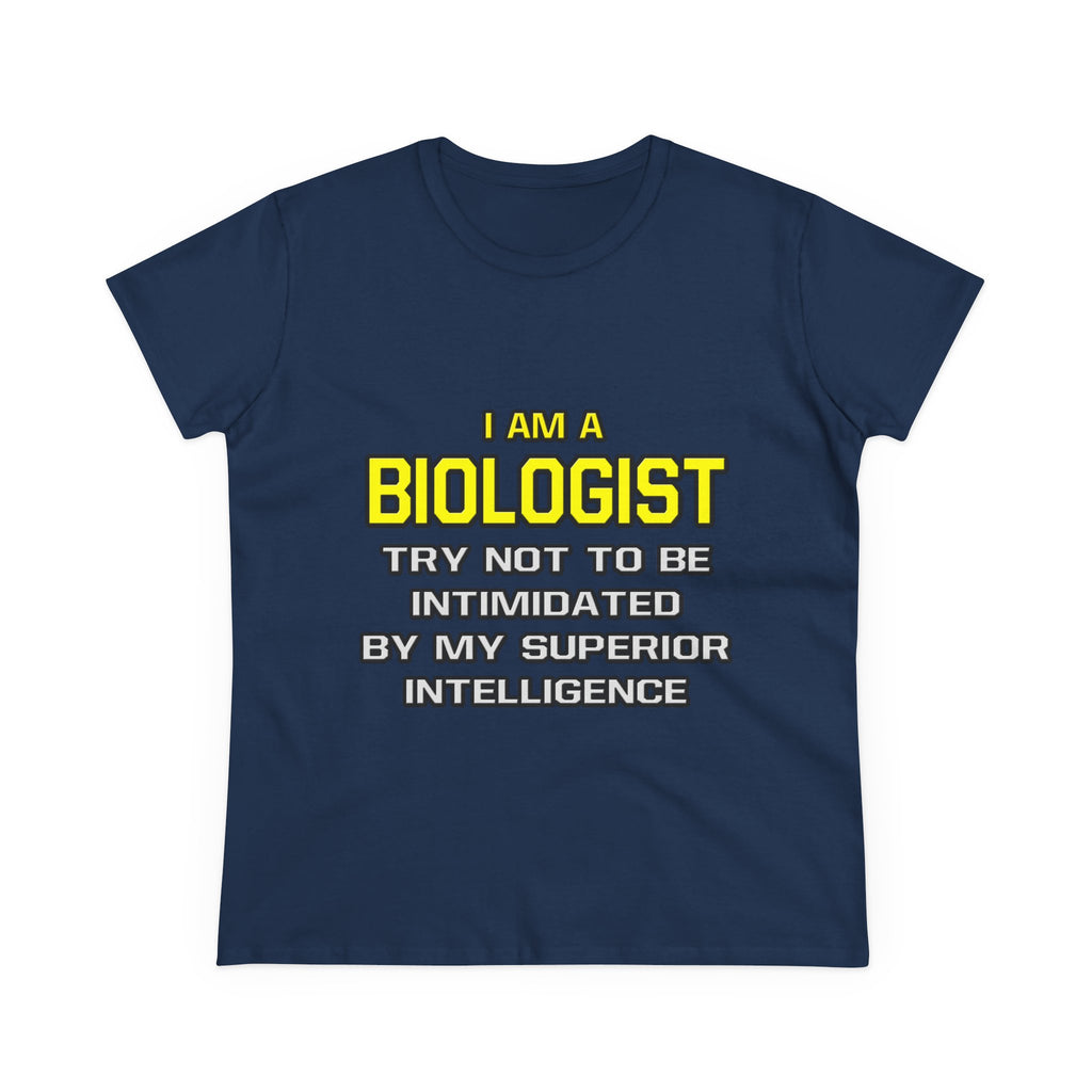 Biologist...Superior Intelligence - Women's Midweight Cotton Tee