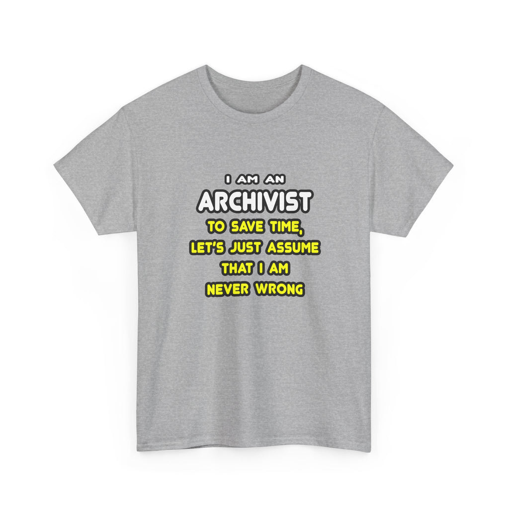 Funny Archivist T Shirts and Gifts - Unisex Heavy Cotton Tee