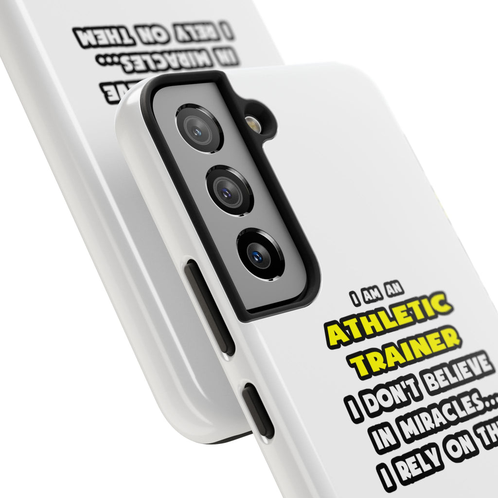 Miracles and Athletic Trainers ... Funny - Tough Phone Cases