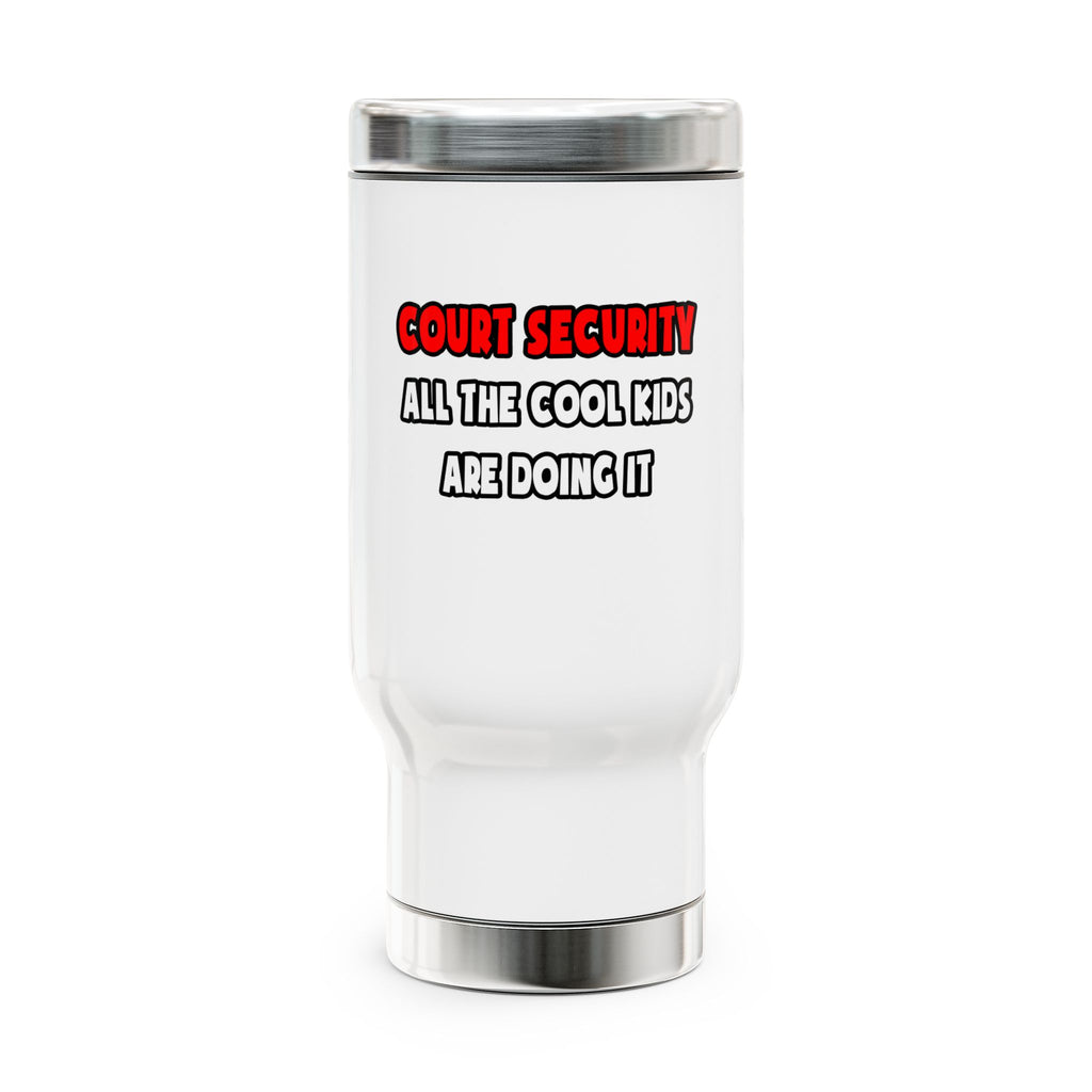 Funny Bailiff Shirts and Gifts - Stainless Steel Travel Mug with Handle, 14oz