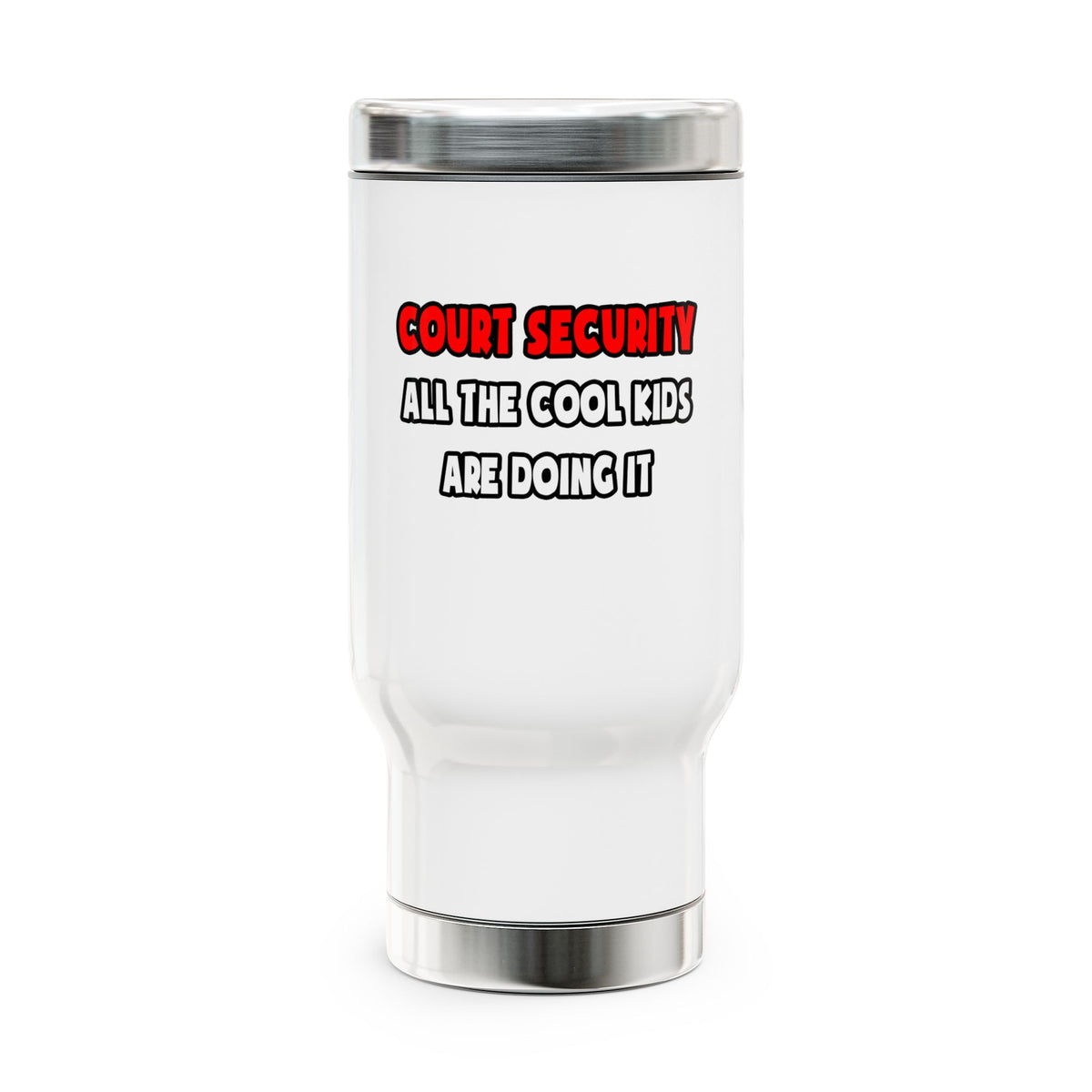 Funny Bailiff Shirts and Gifts - Stainless Steel Travel Mug with Handle, 14oz