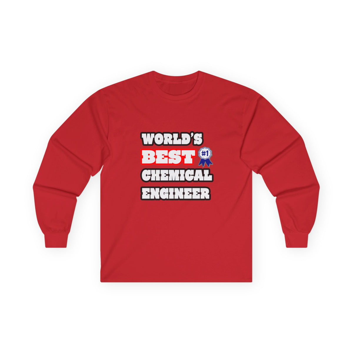 World's Best Chemical Engineer - Unisex Ultra Cotton Long Sleeve Tee