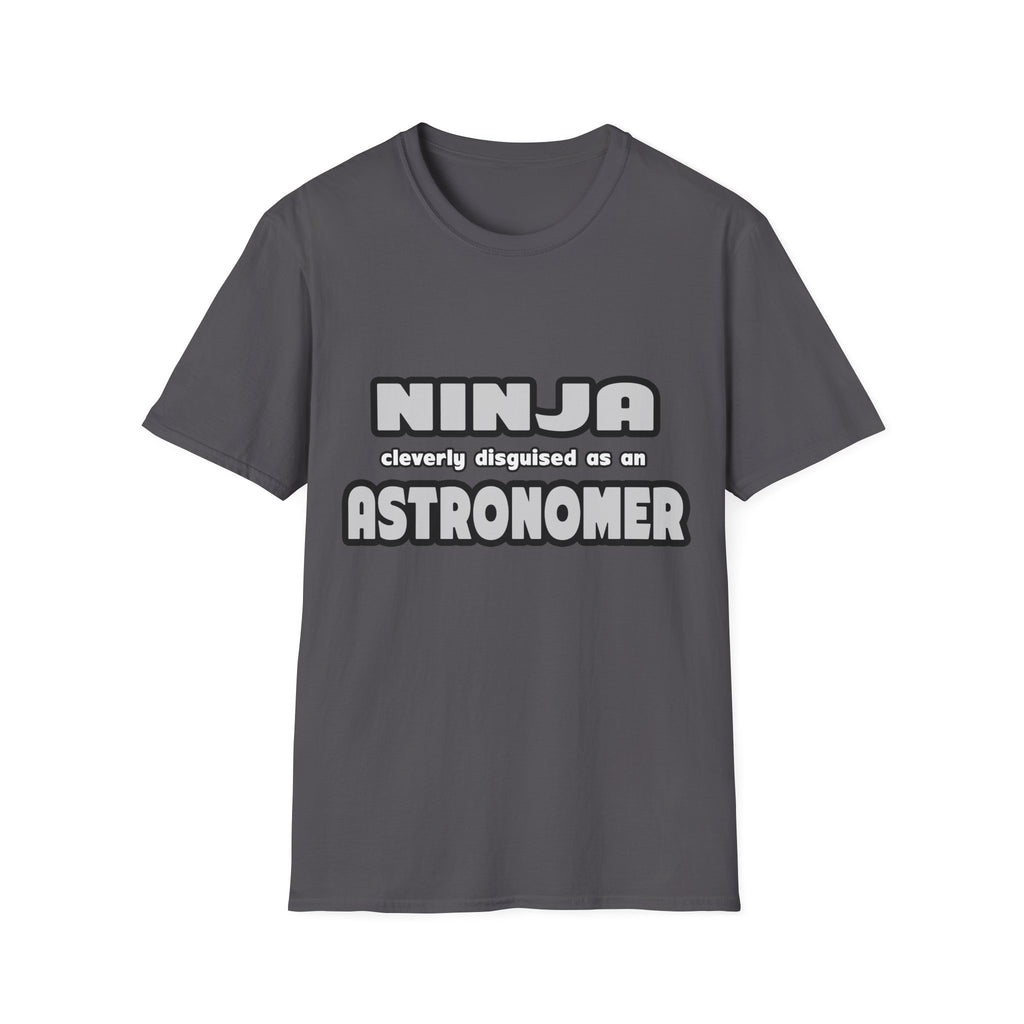 Ninja Cleverly Disguised As An Astronomer - Unisex Softstyle T-Shirt