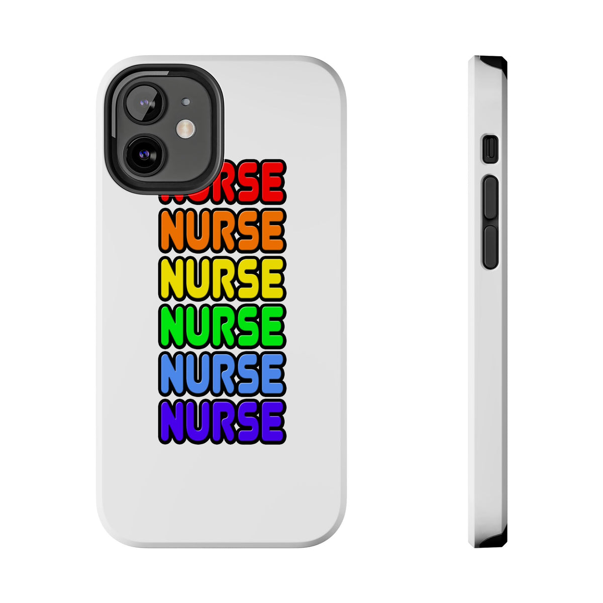 Rainbow Nurse - Tough Phone Cases