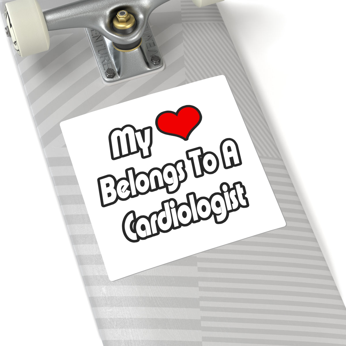 My Heart Belongs To A Cardiologist - Square Stickers