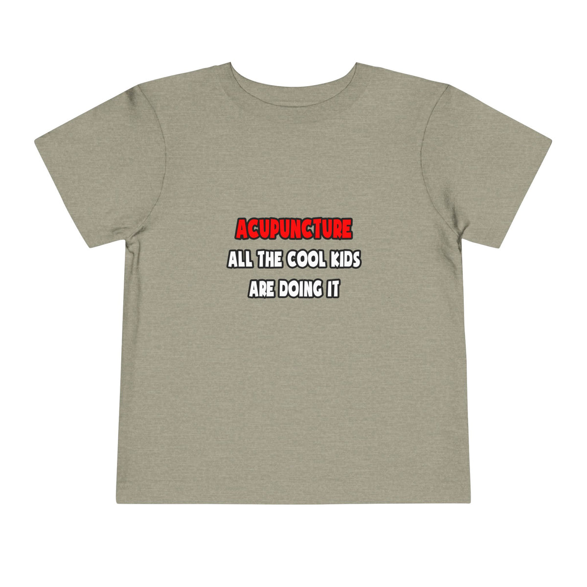 Funny Acupuncturist Shirts and Gifts - Toddler Short Sleeve Tee