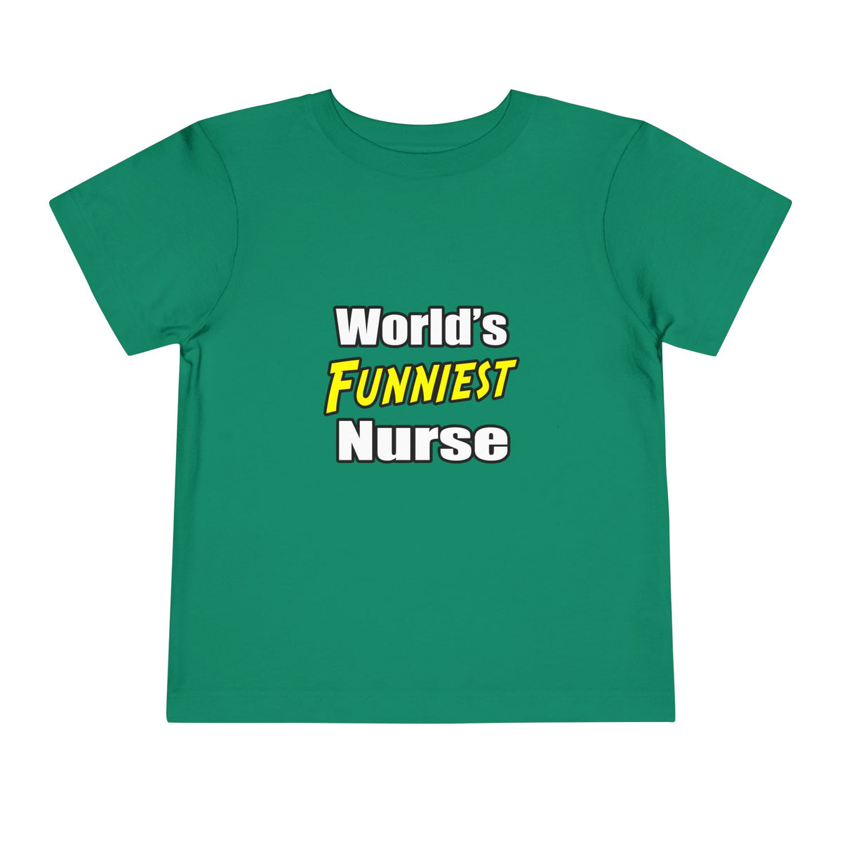World's Funniest Nurse - Toddler Short Sleeve Tee
