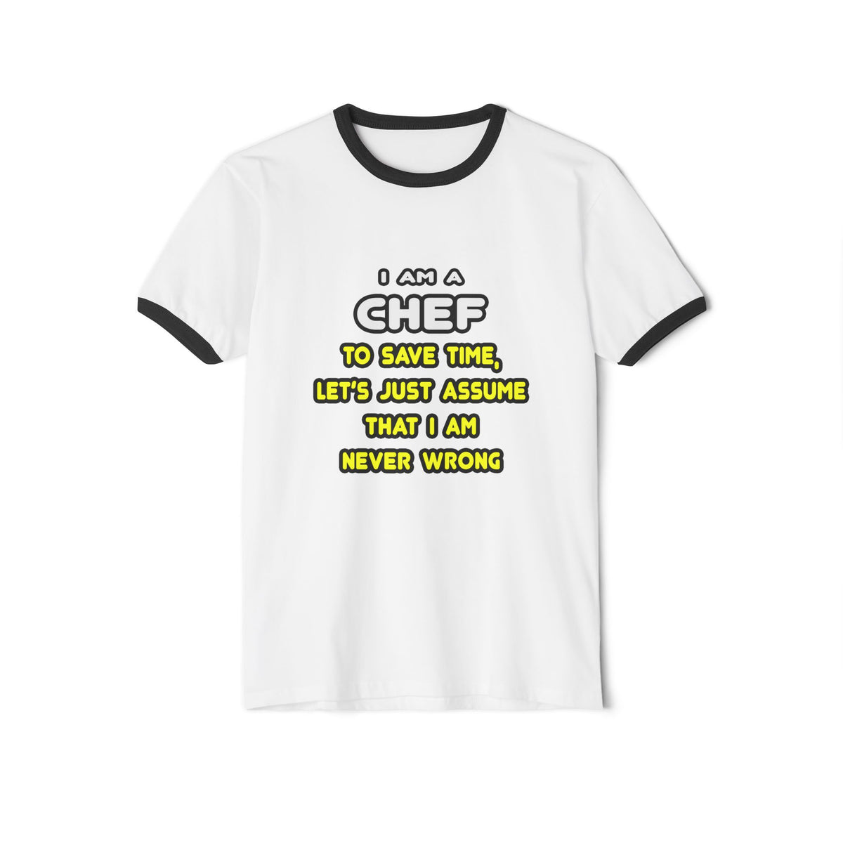 Funny Chef T Shirts and Gifts - Unisex Cotton Ringer T-Shirt