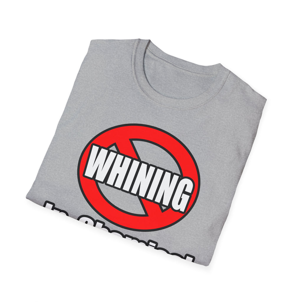 No Whining In Chemical Engineering - Unisex Softstyle T-Shirt