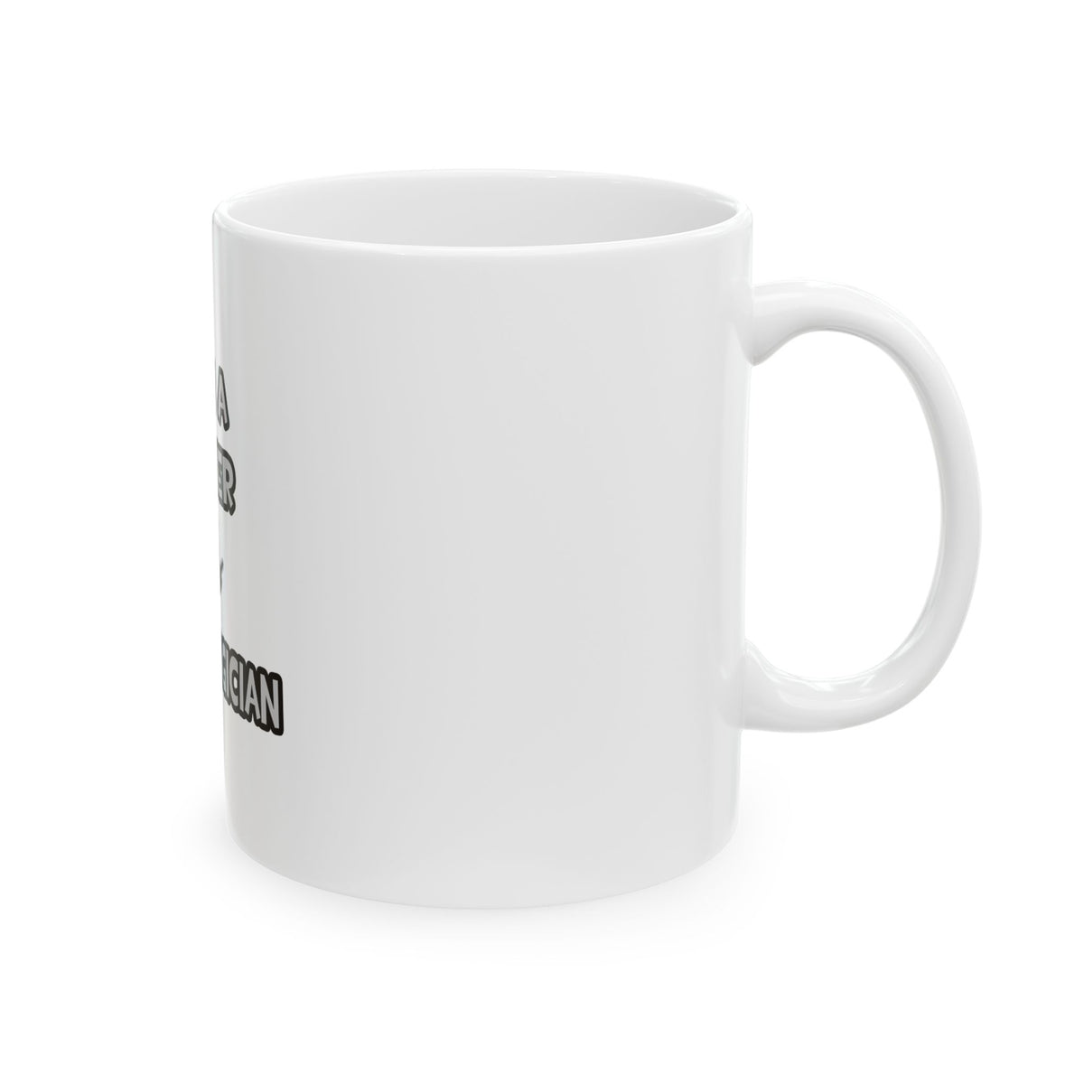 I Am A Farmer ... Not A Magician - Ceramic Mug, (11oz, 15oz)