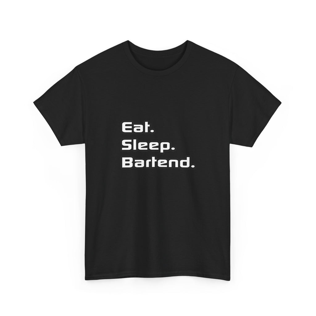 Eat. Sleep. Bartend - Unisex Heavy Cotton Tee
