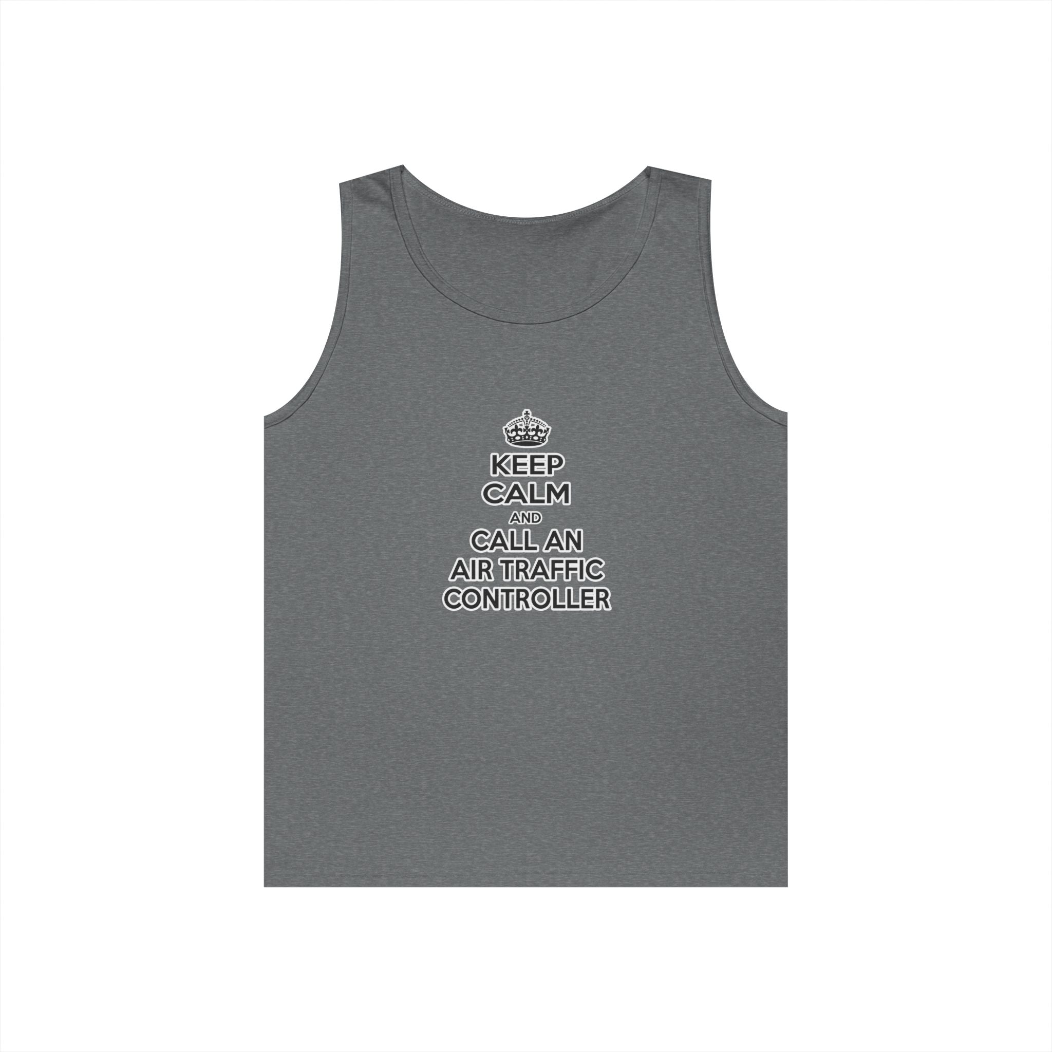 Keep Calm and Call an Air Traffic Controller - Unisex Heavy Cotton Tank Top