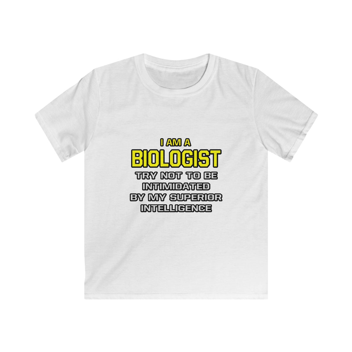 Biologist...Superior Intelligence - Kids Softstyle Tee