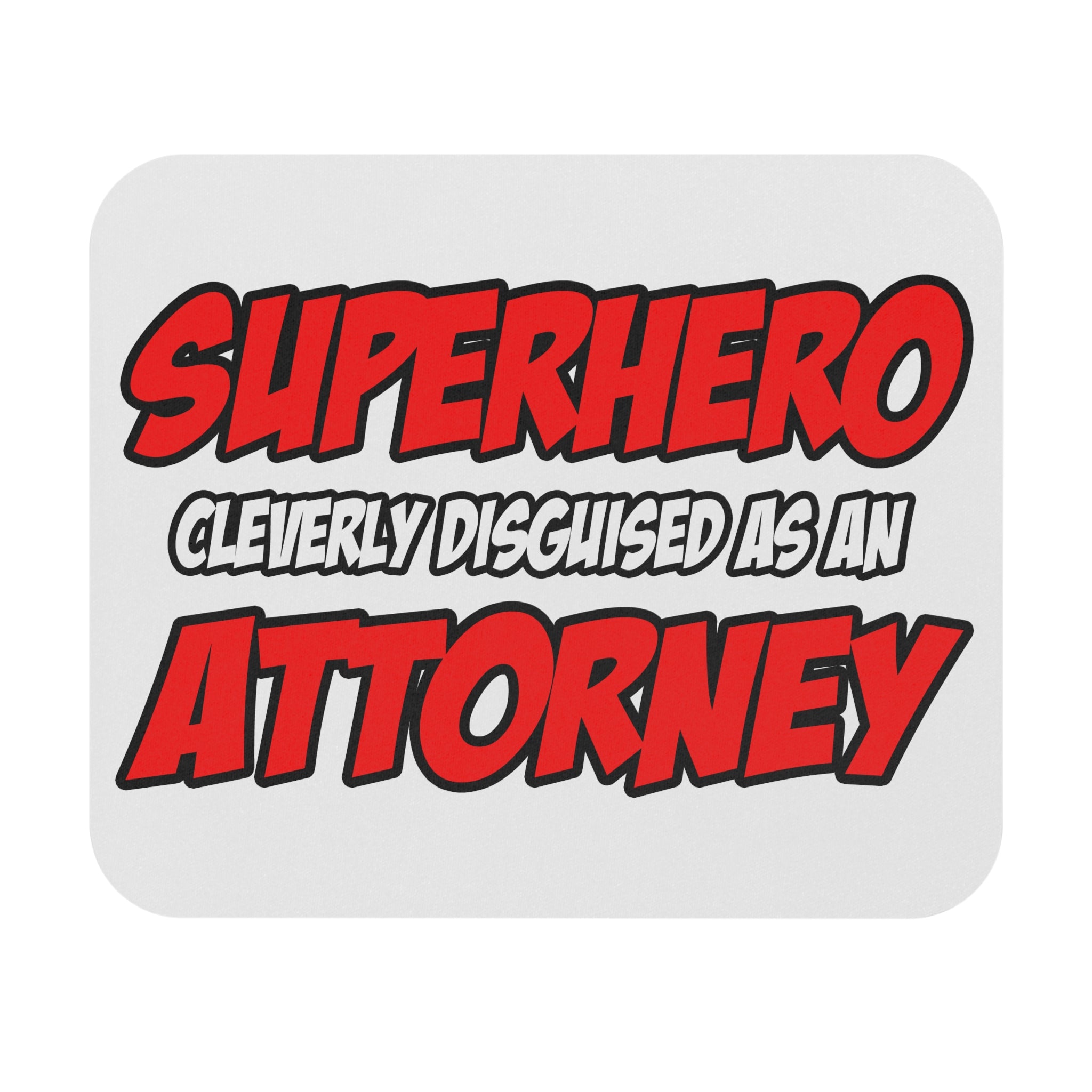 Superhero...Attorney - Mouse Pad (Rectangle)