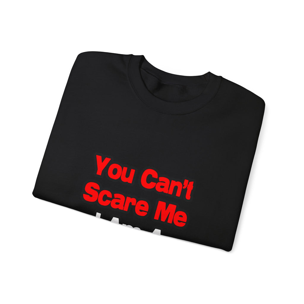 You Can't Scare Me...Teacher - Unisex Heavy Blend™ Crewneck Sweatshirt