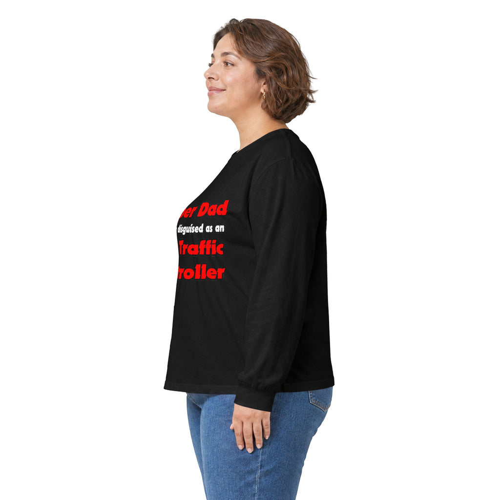 Super Dad ... Air Traffic Controller - Unisex Ultra Cotton Long Sleeve Tee